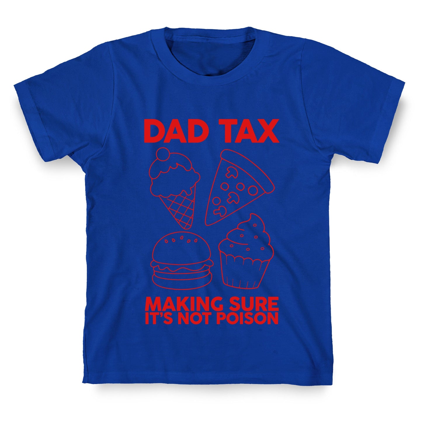 Dad Tax T-Shirt