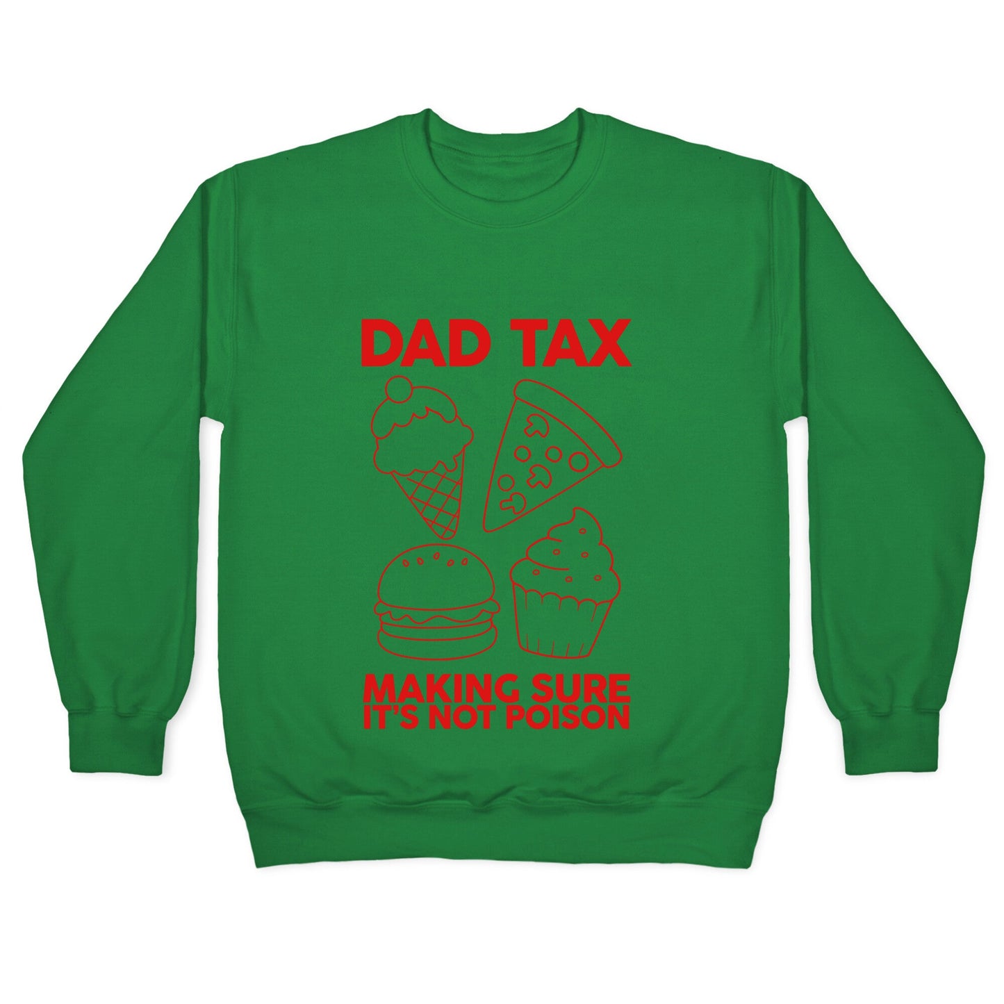 Dad Tax Crewneck Sweatshirt