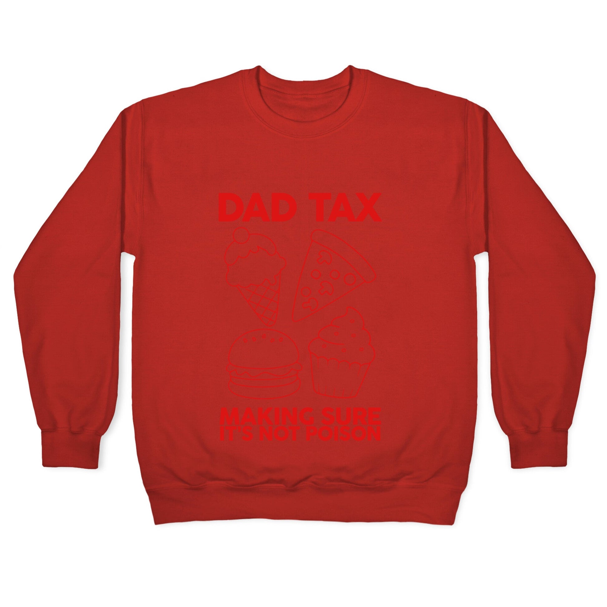Dad Tax Crewneck Sweatshirt