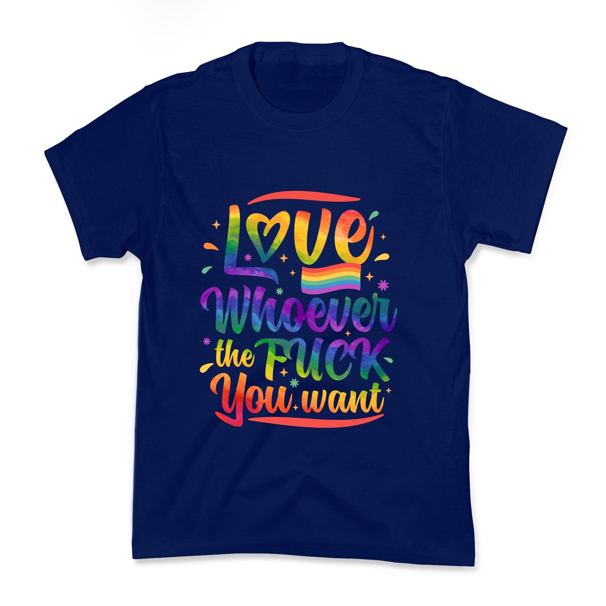 Love Whoever The F You Want Kids Tee
