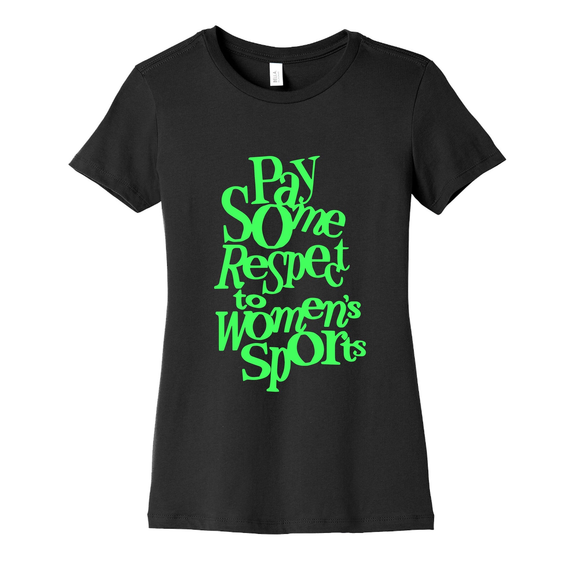 Pay Some Respect To Womens Sports Womens Cotton Tee