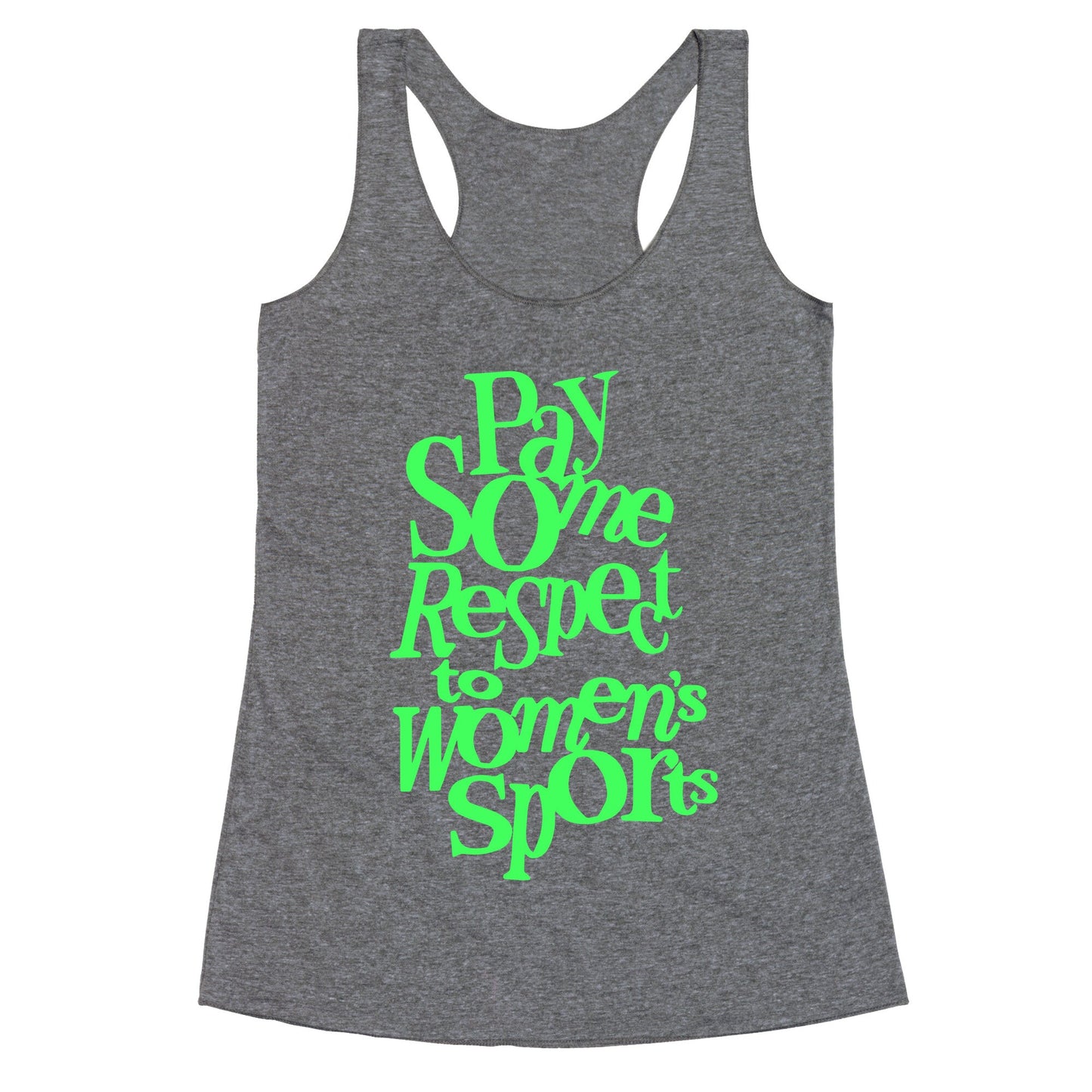 Pay Some Respect To Womens Sports Racerback Tank
