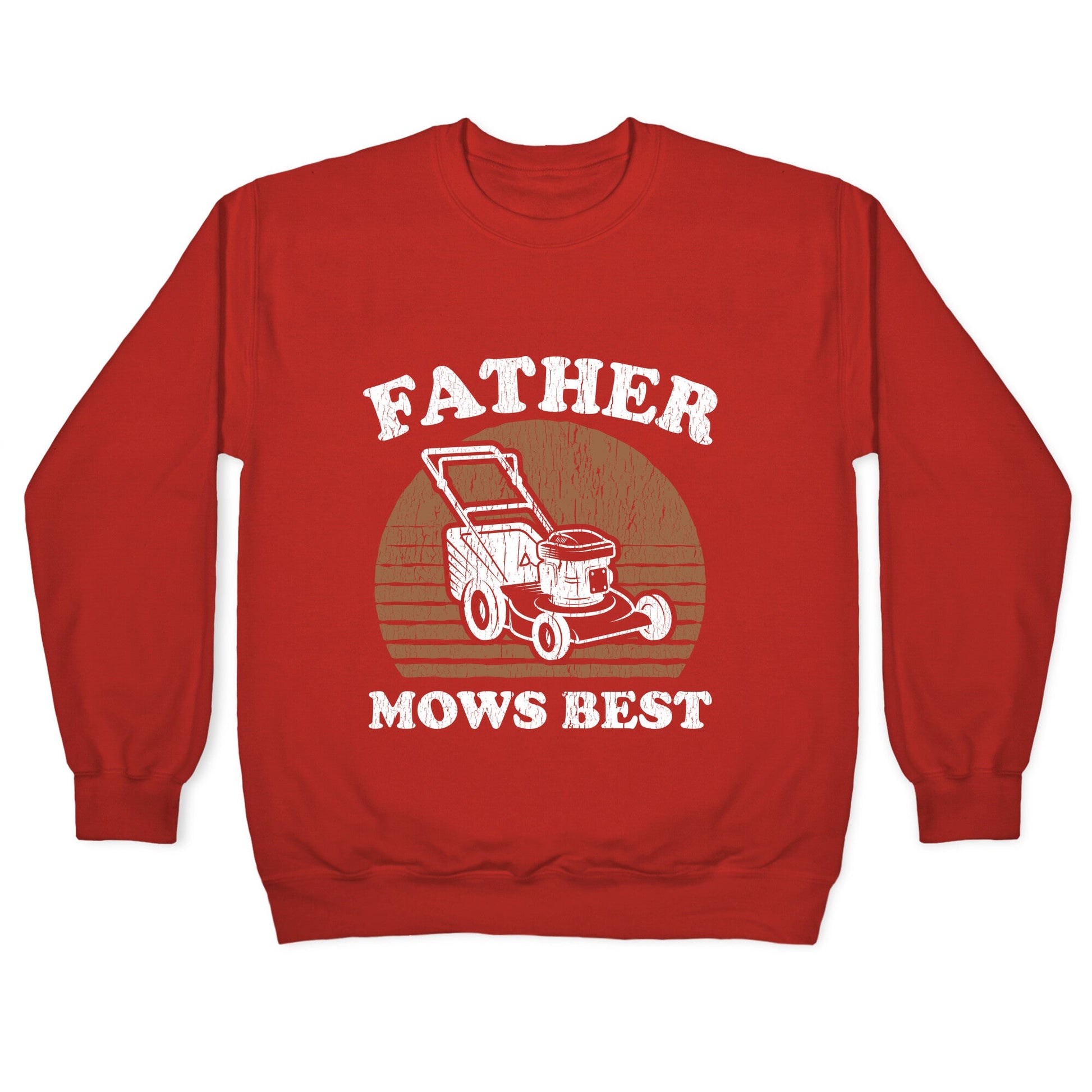 Father Mows Best Fathers Day Crewneck Sweatshirt