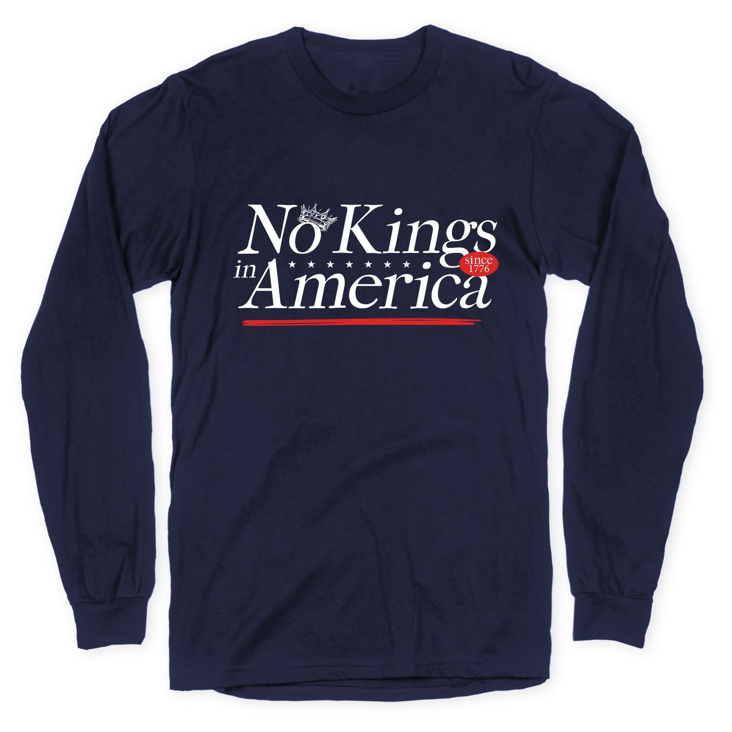 No Kings In America Anti Trump Longsleeve Tee