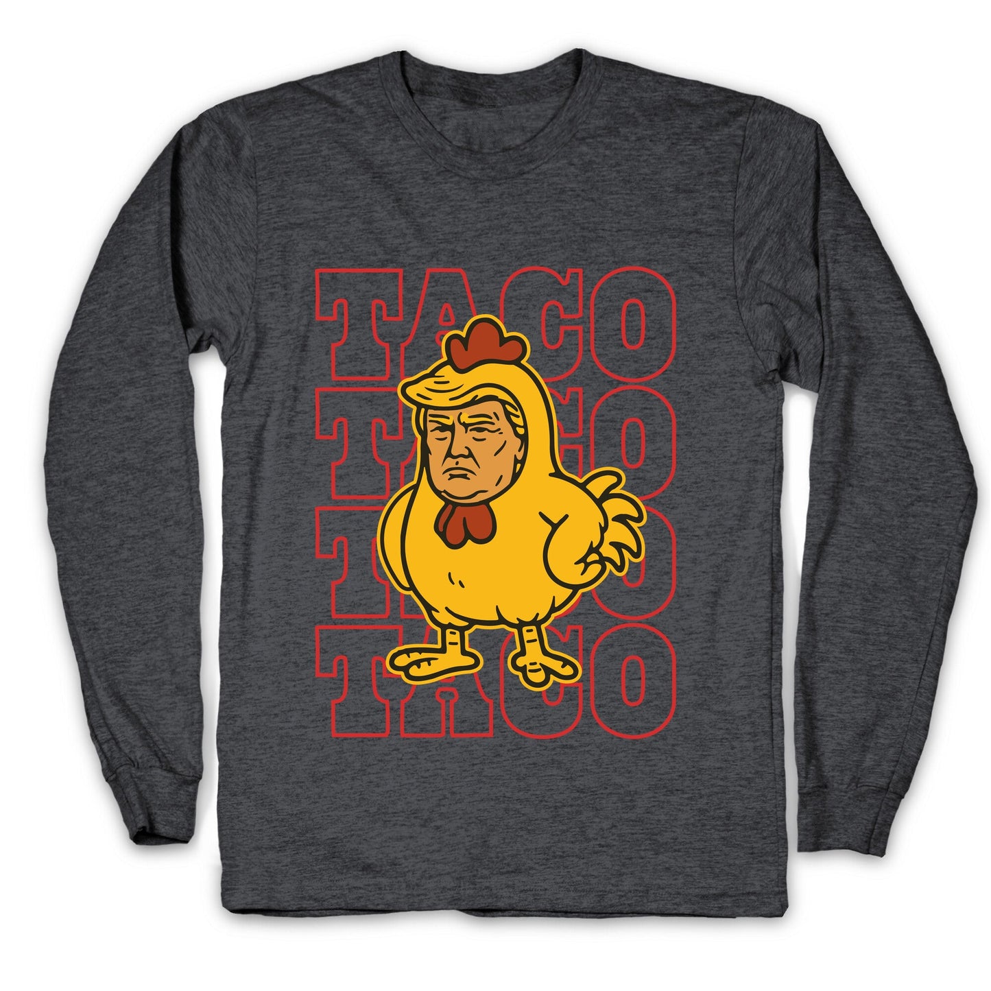 Taco Trump Longsleeve Tee