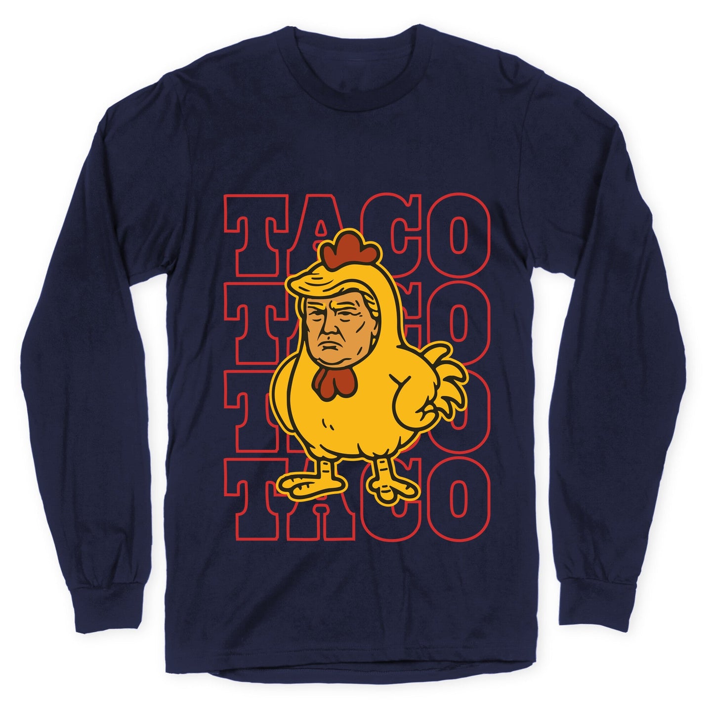 Taco Trump Longsleeve Tee