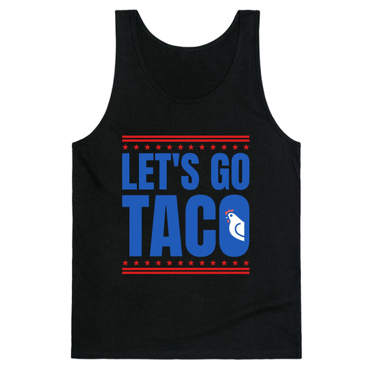 Lets Go Taco Anti Trump Tank Top