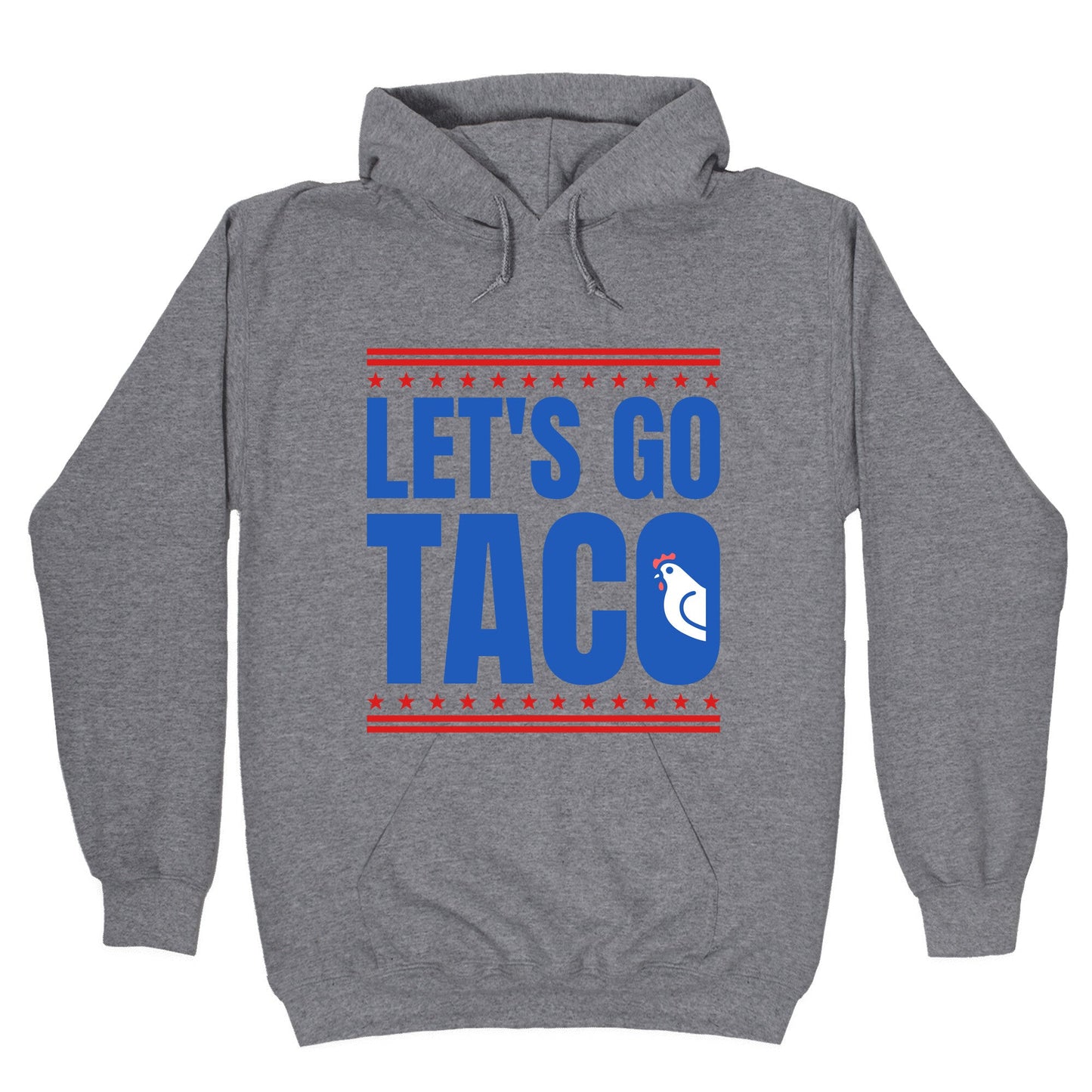 Lets Go Taco Anti Trump Hoodie