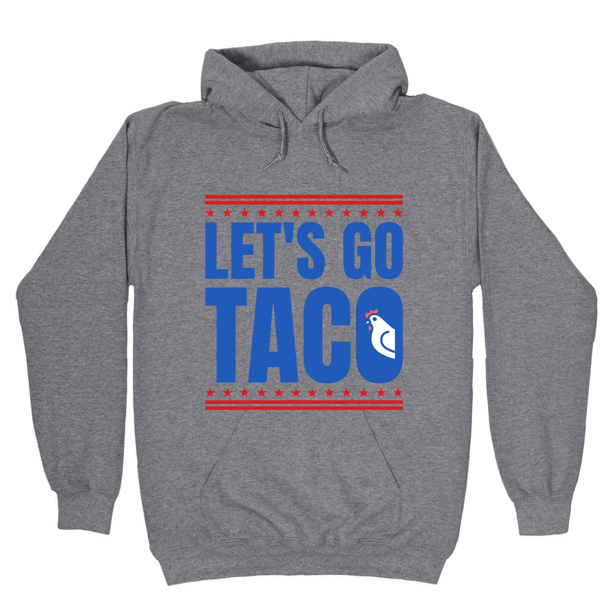 Lets Go Taco Anti Trump Hoodie