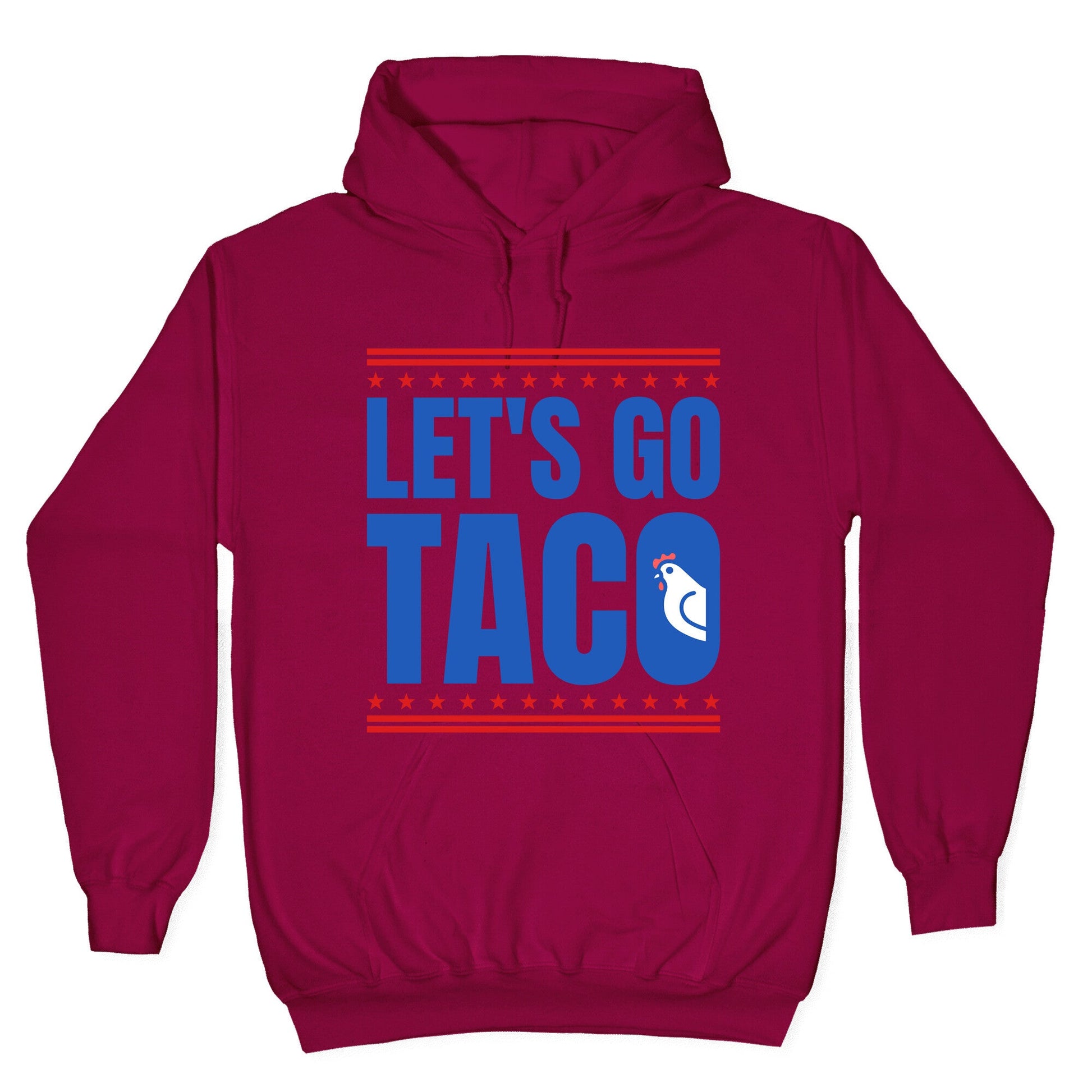 Lets Go Taco Anti Trump Hoodie