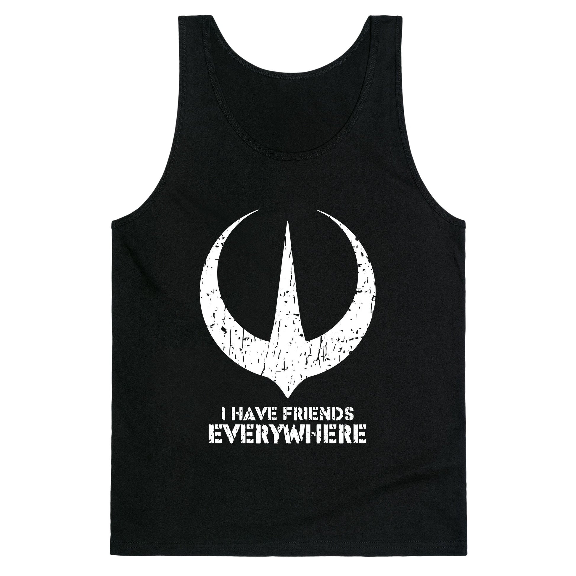 I Have Friends Everywhere Tank Top