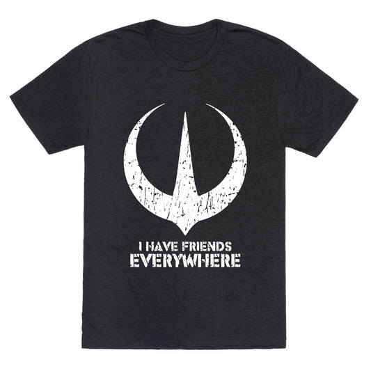 I Have Friends Everywhere Unisex Triblend Tee