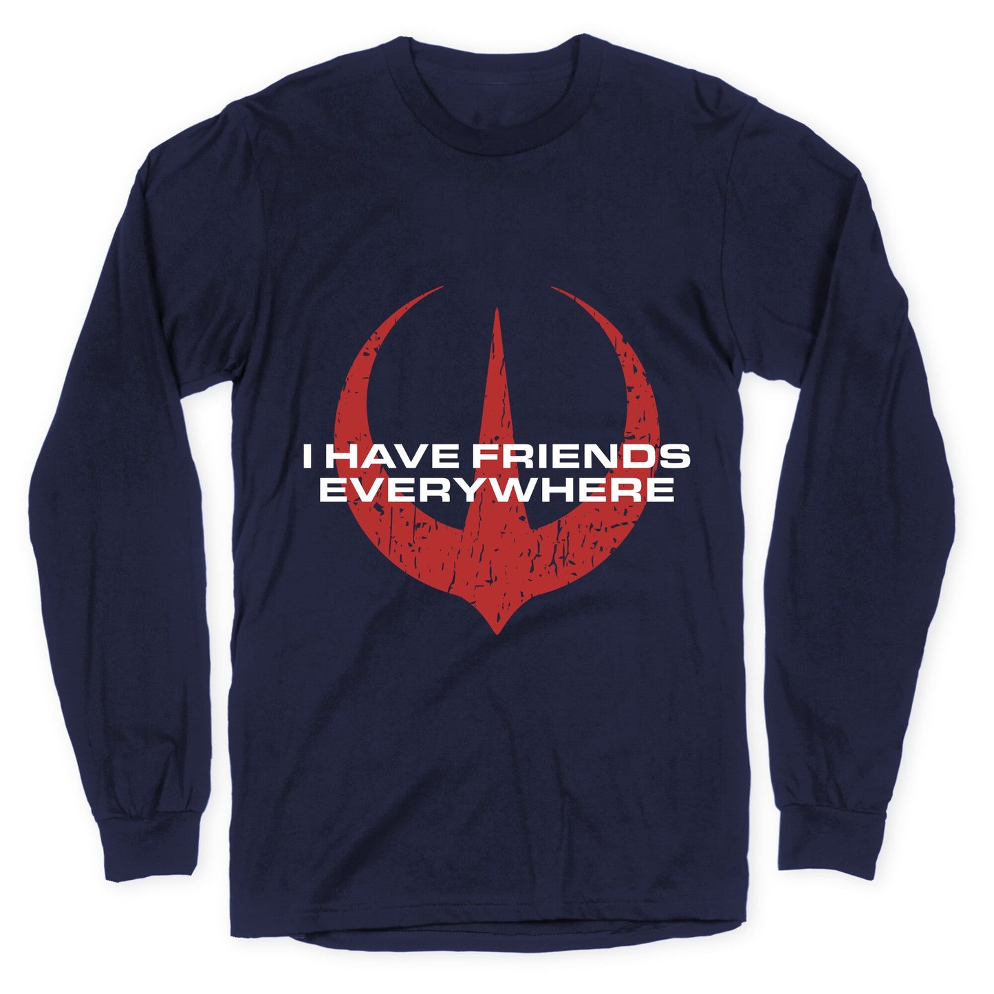 I Have Friends Everywhere Red Longsleeve Tee