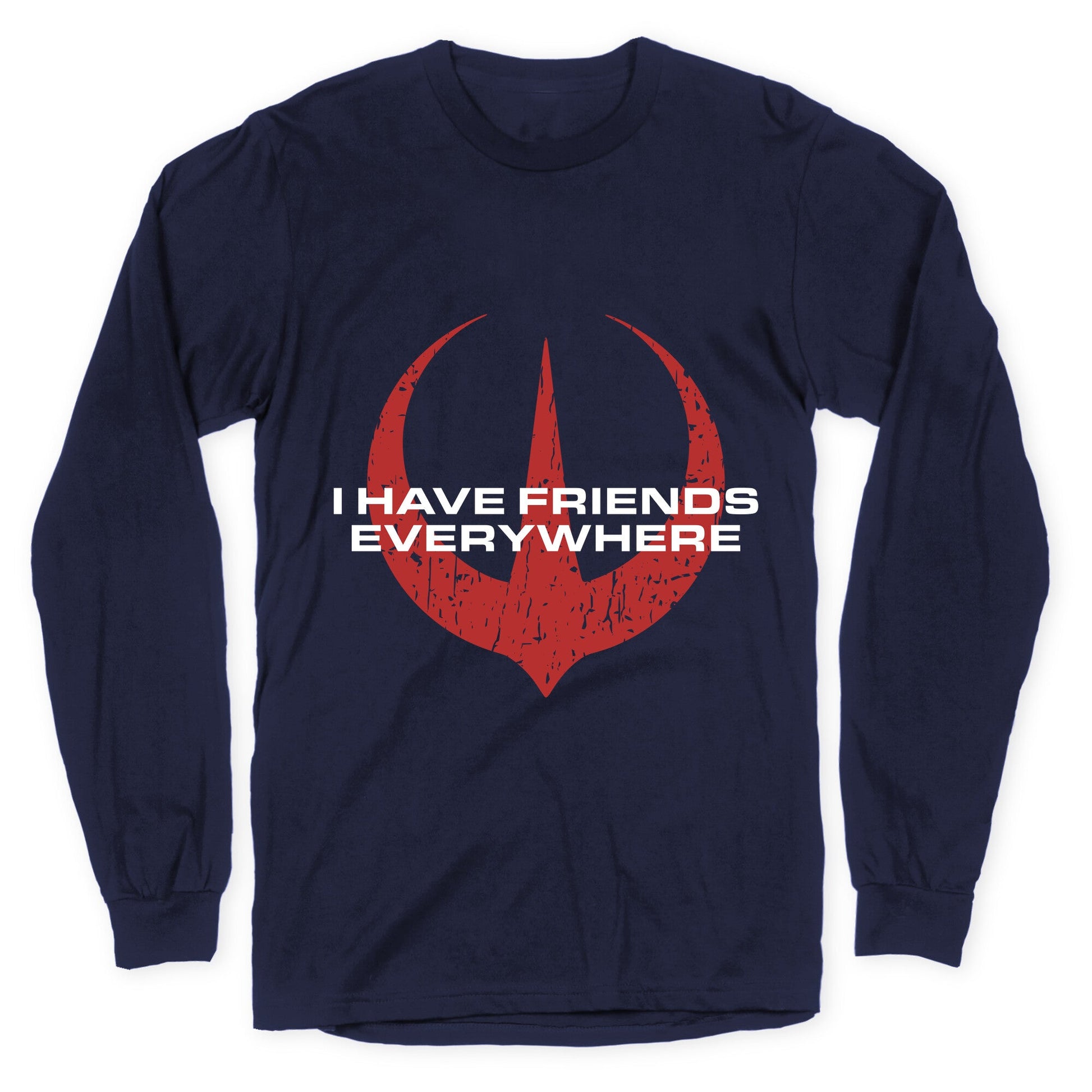 I Have Friends Everywhere Red Longsleeve Tee