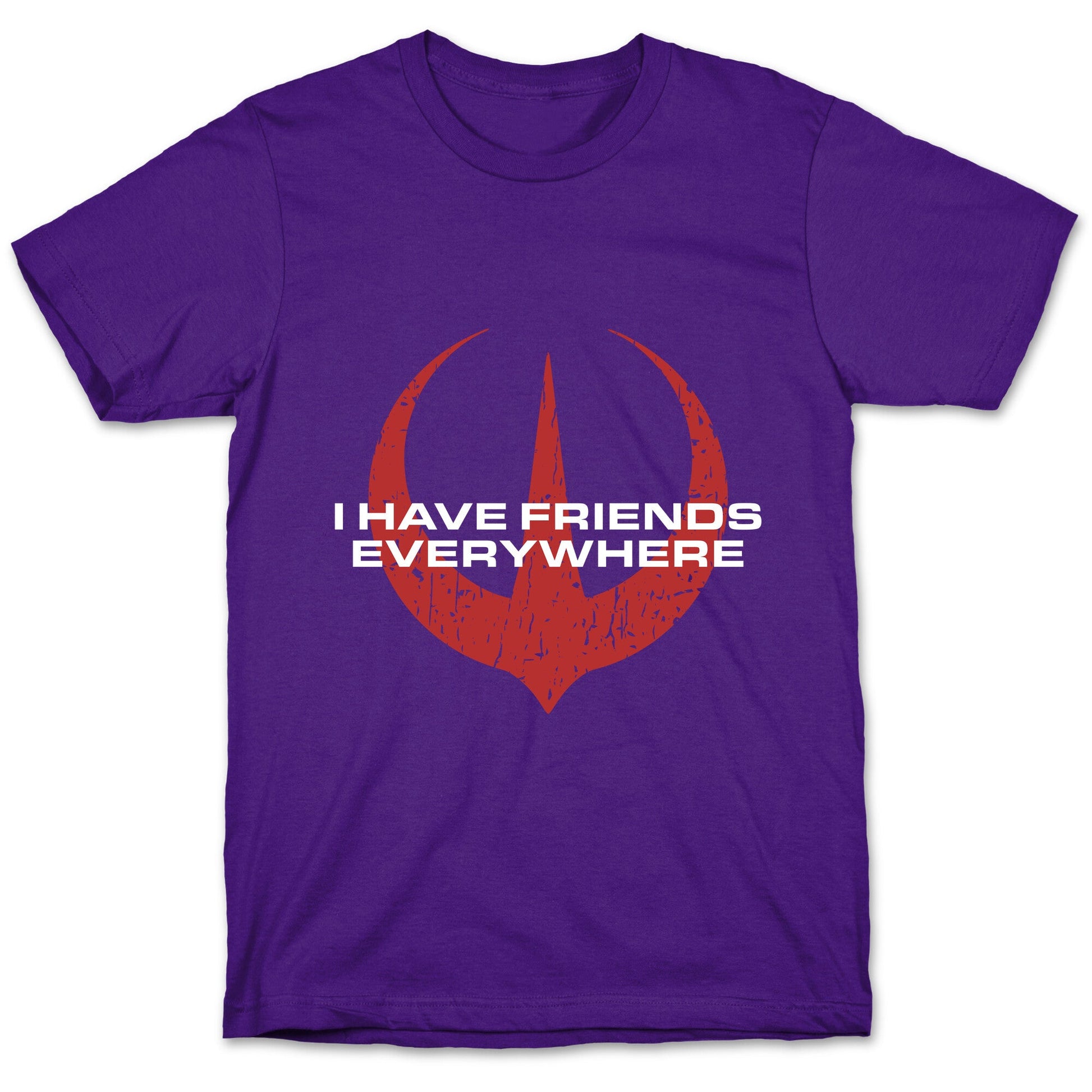 I Have Friends Everywhere Red T-Shirt