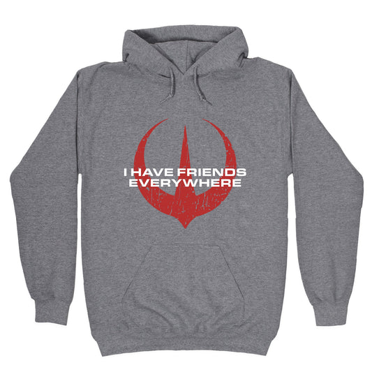 I Have Friends Everywhere Red Hoodie