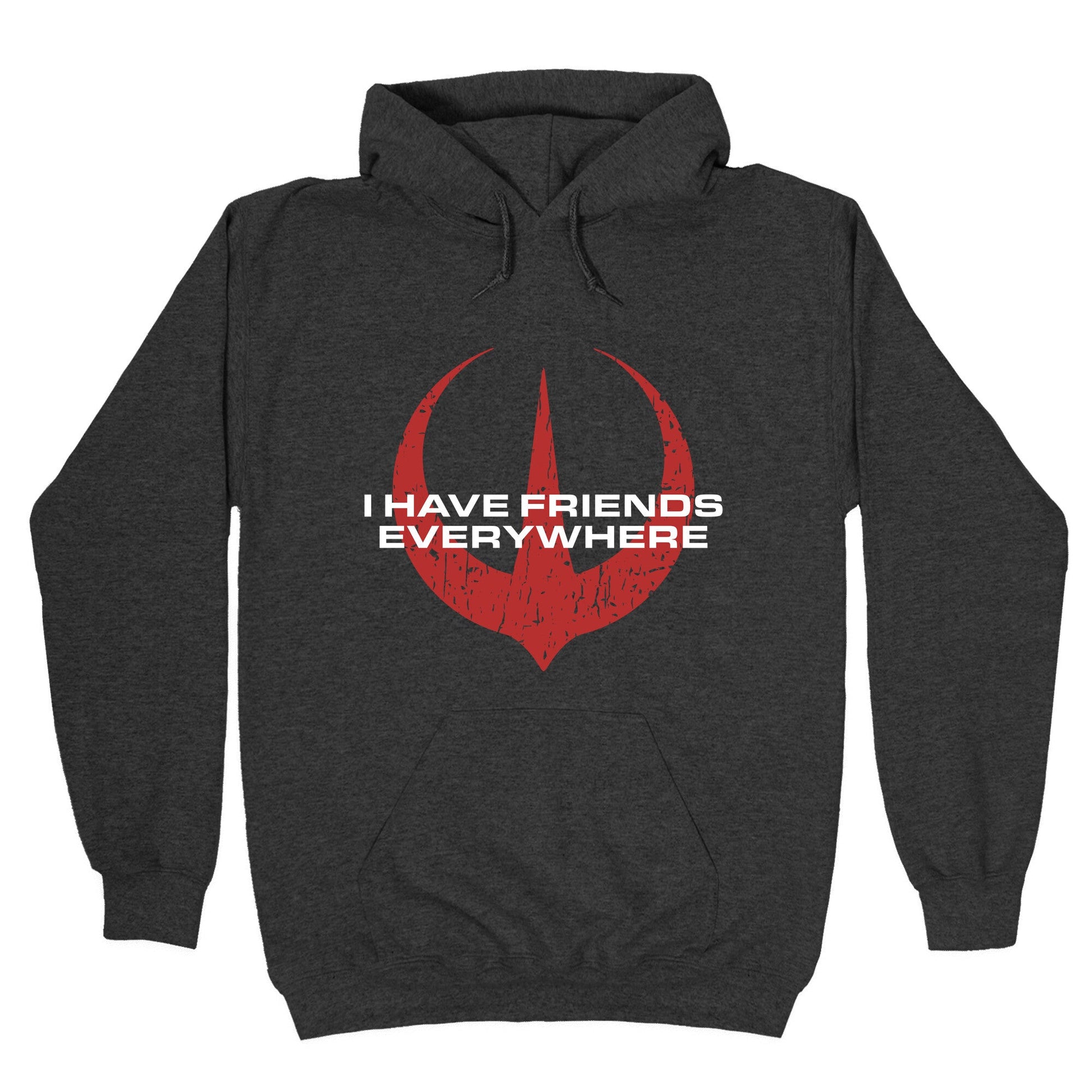 I Have Friends Everywhere Red Hoodie