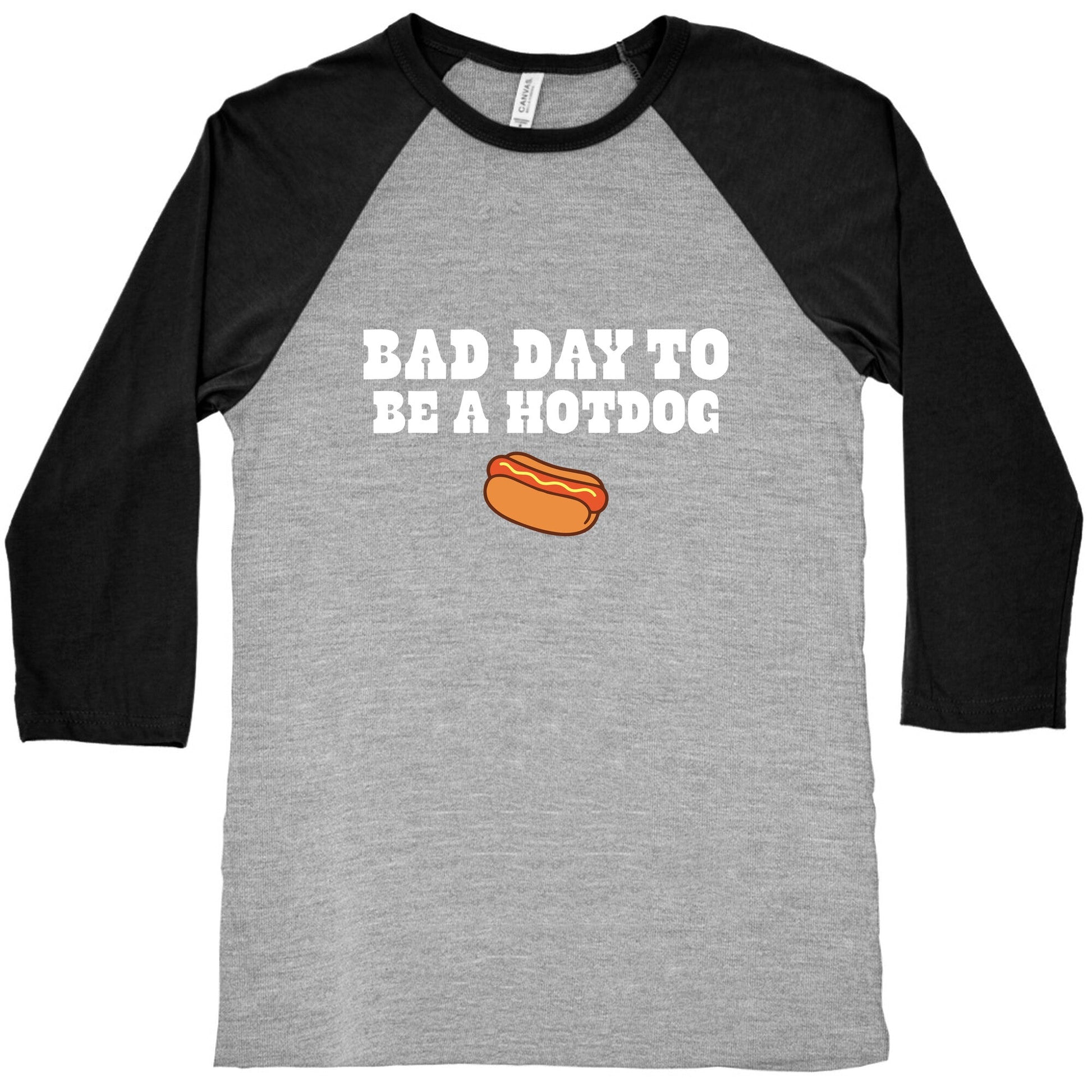 Bad Day to Be a Hot Dog Baseball Tee