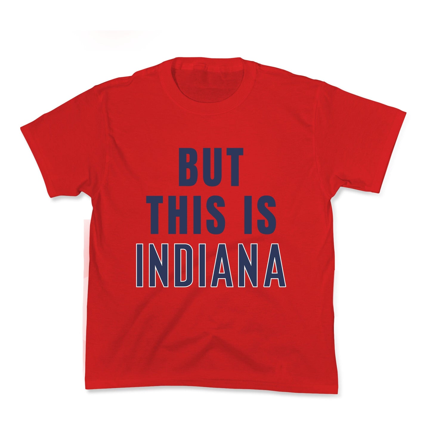 But This is Indiana Kids Tee