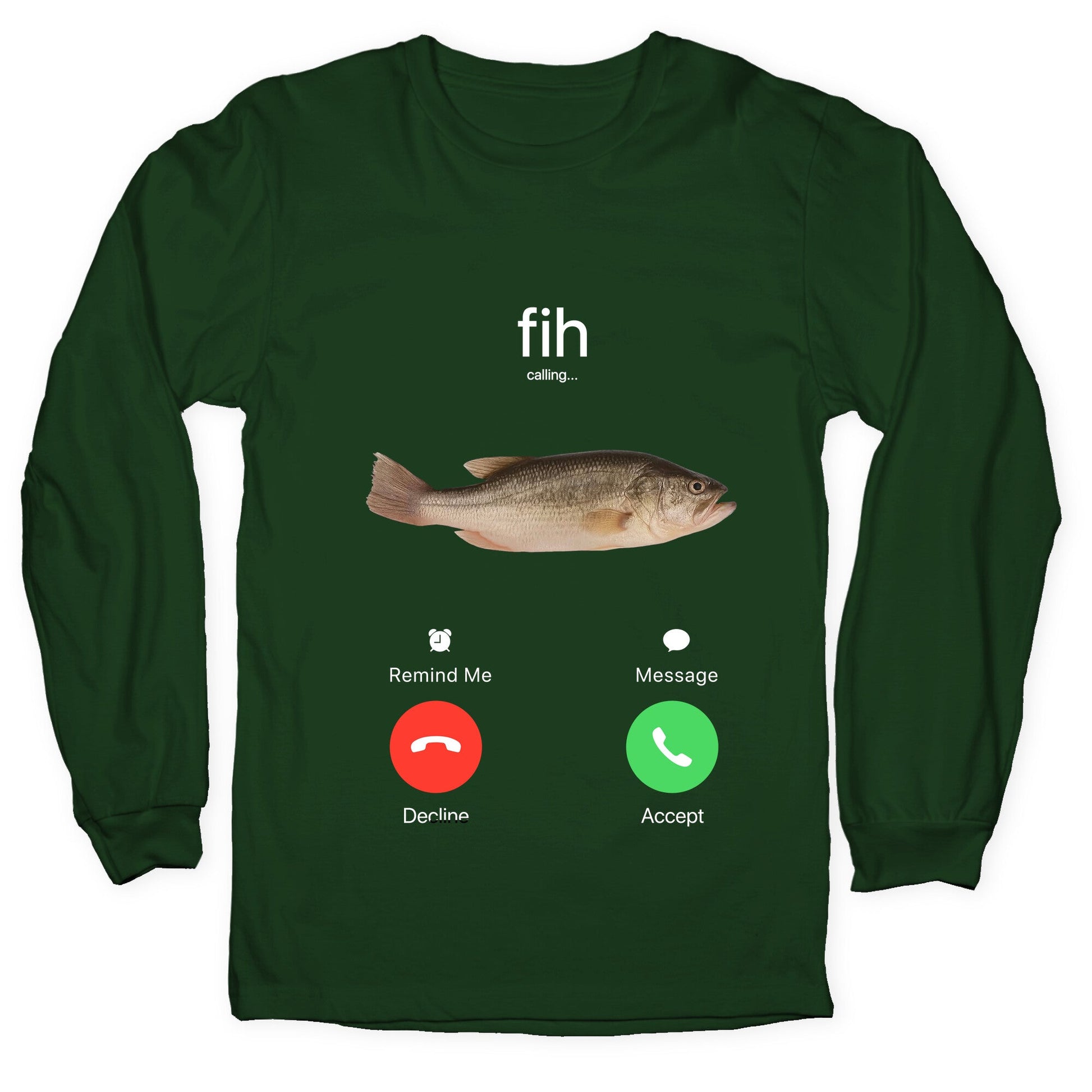 Fih Calling Me Longsleeve Tee