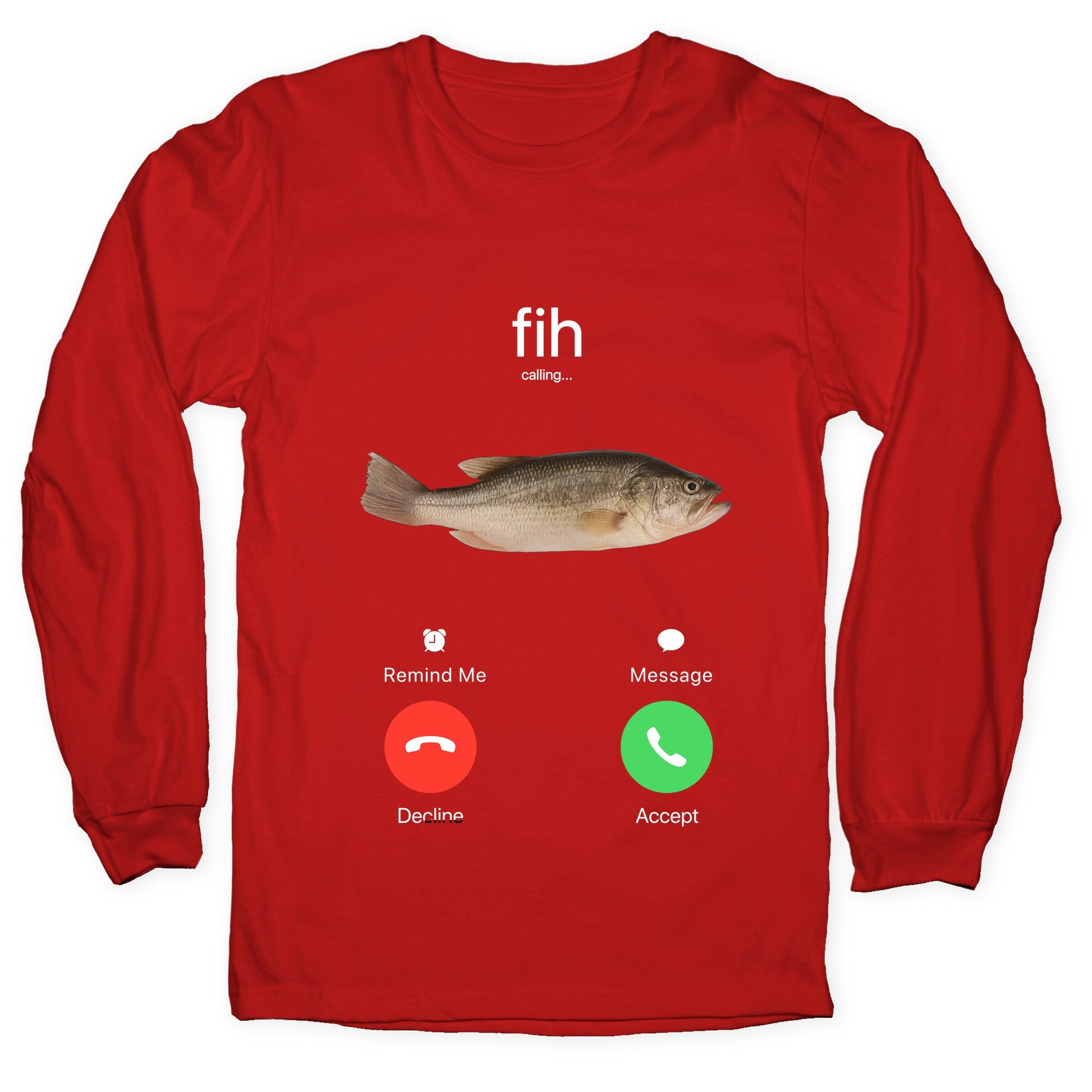 Fih Calling Me Longsleeve Tee