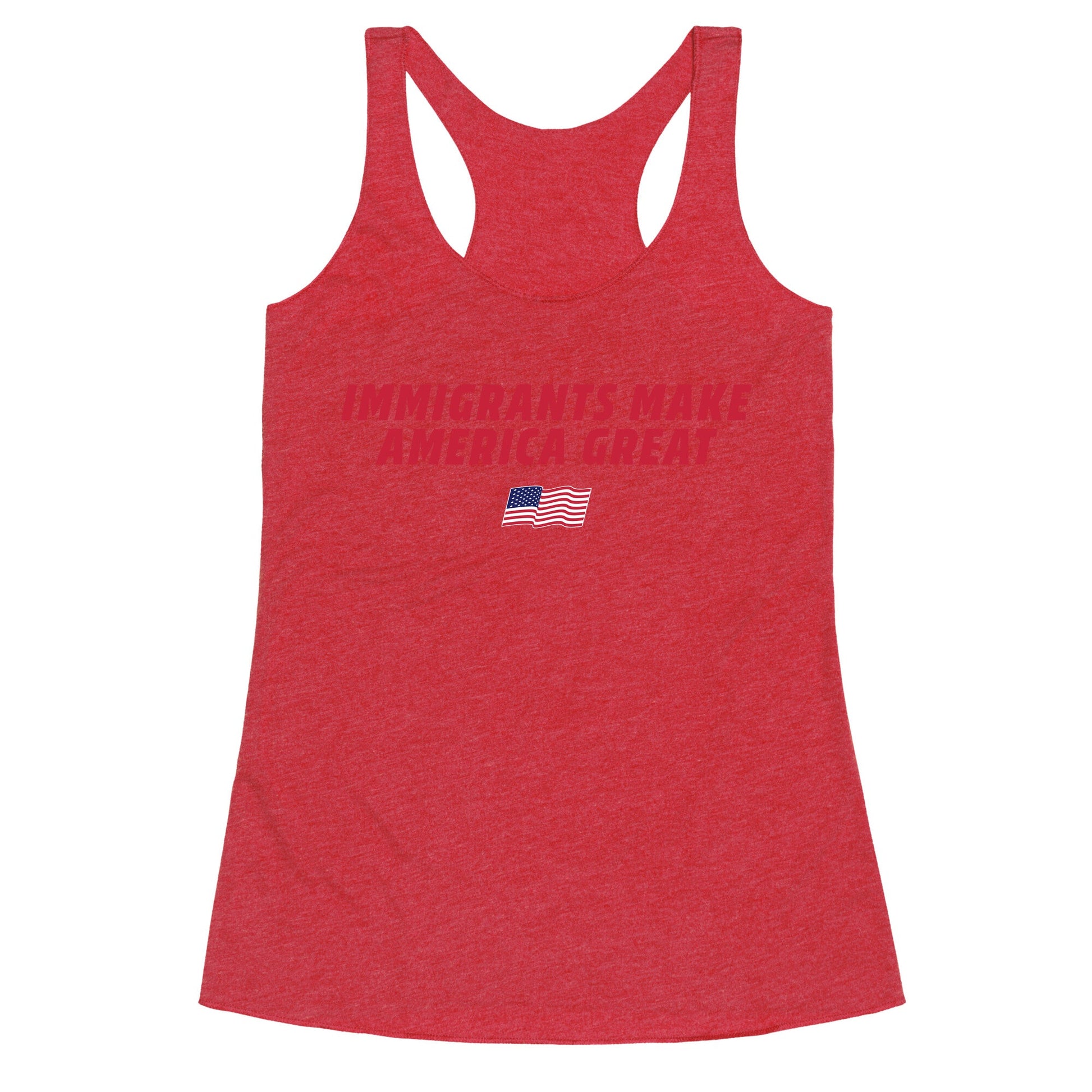 Immigrants Make America Great Flag Racerback Tank