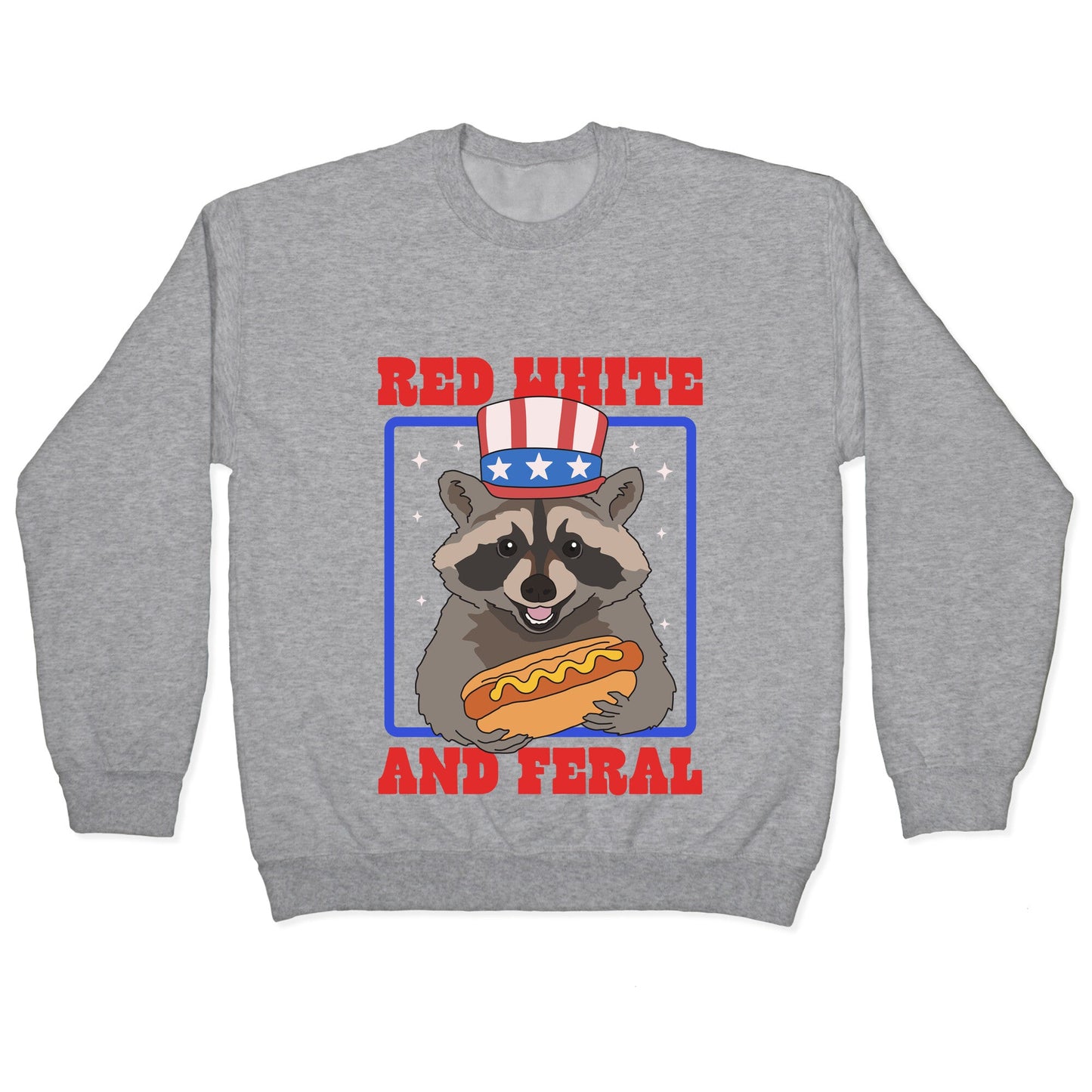 Red White And Feral Crewneck Sweatshirt