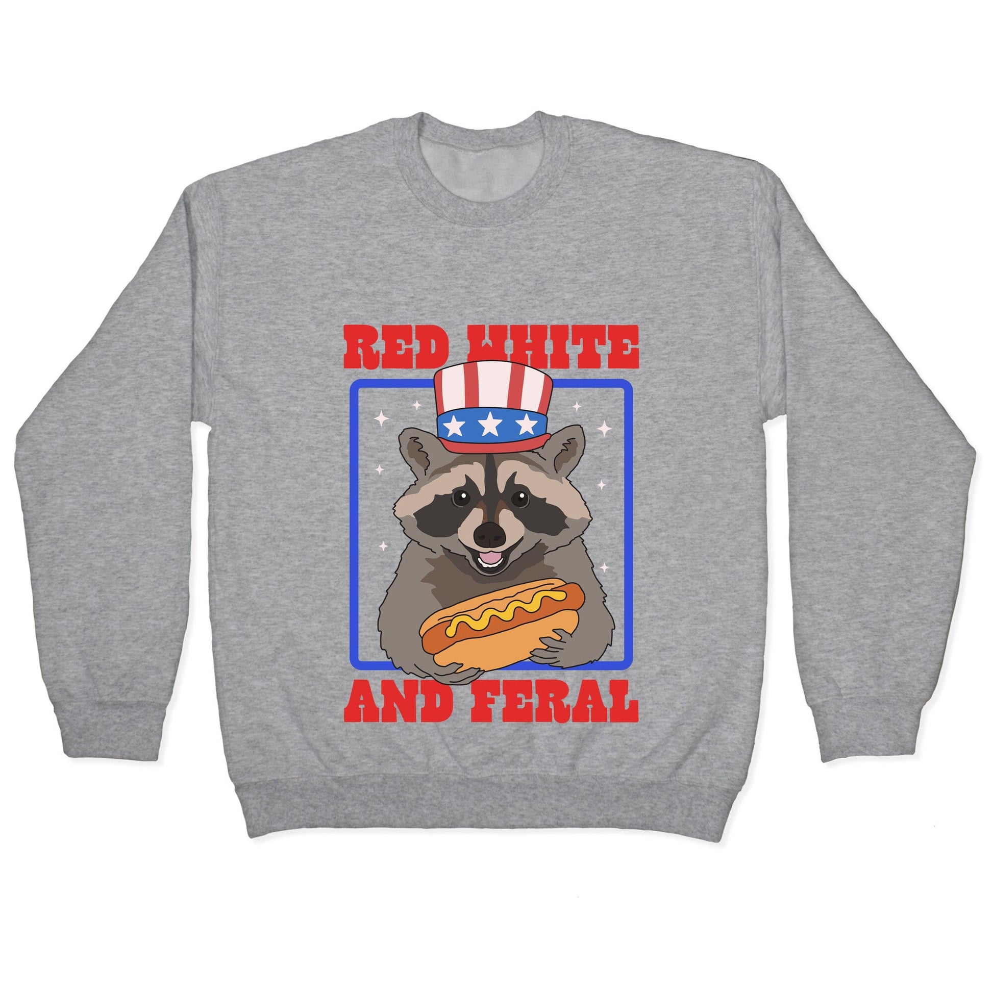 Red White And Feral Crewneck Sweatshirt
