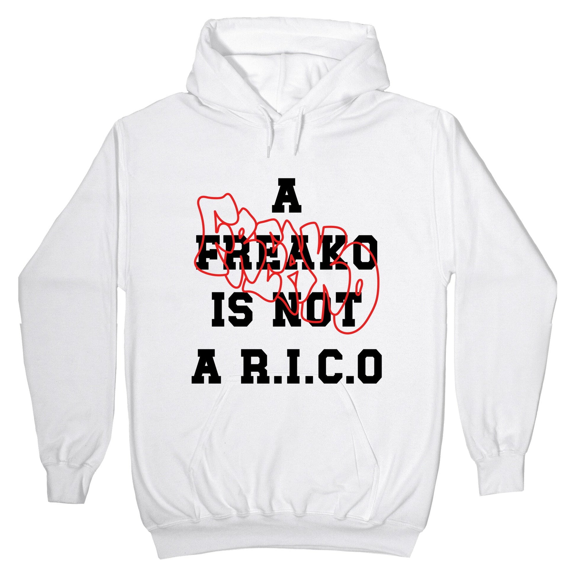 A Freako Is Not A Rico Hoodie