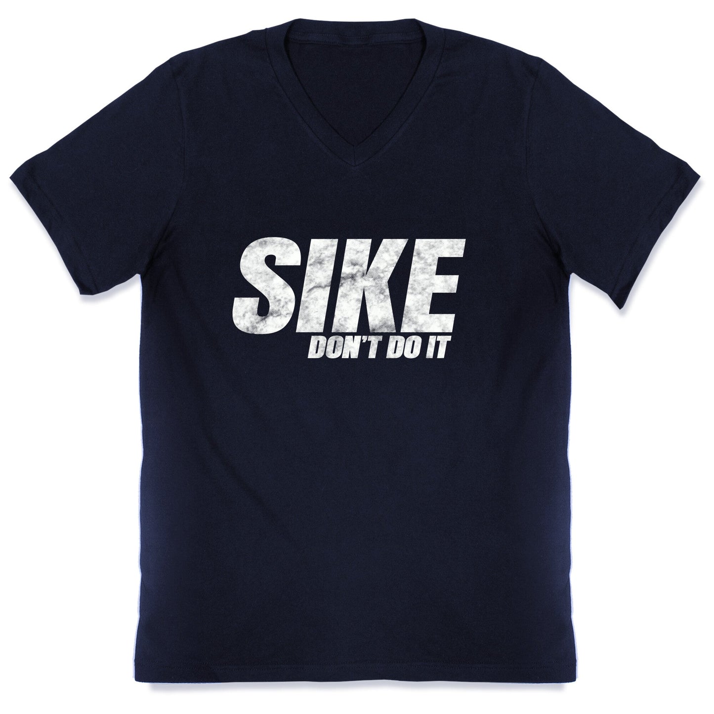 Sike Dont Do It V-Neck