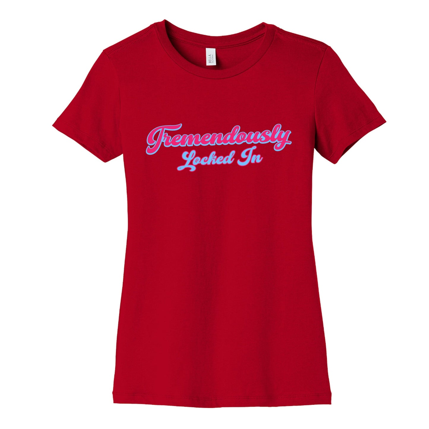 Tremendously Locked In Womens Cotton Tee