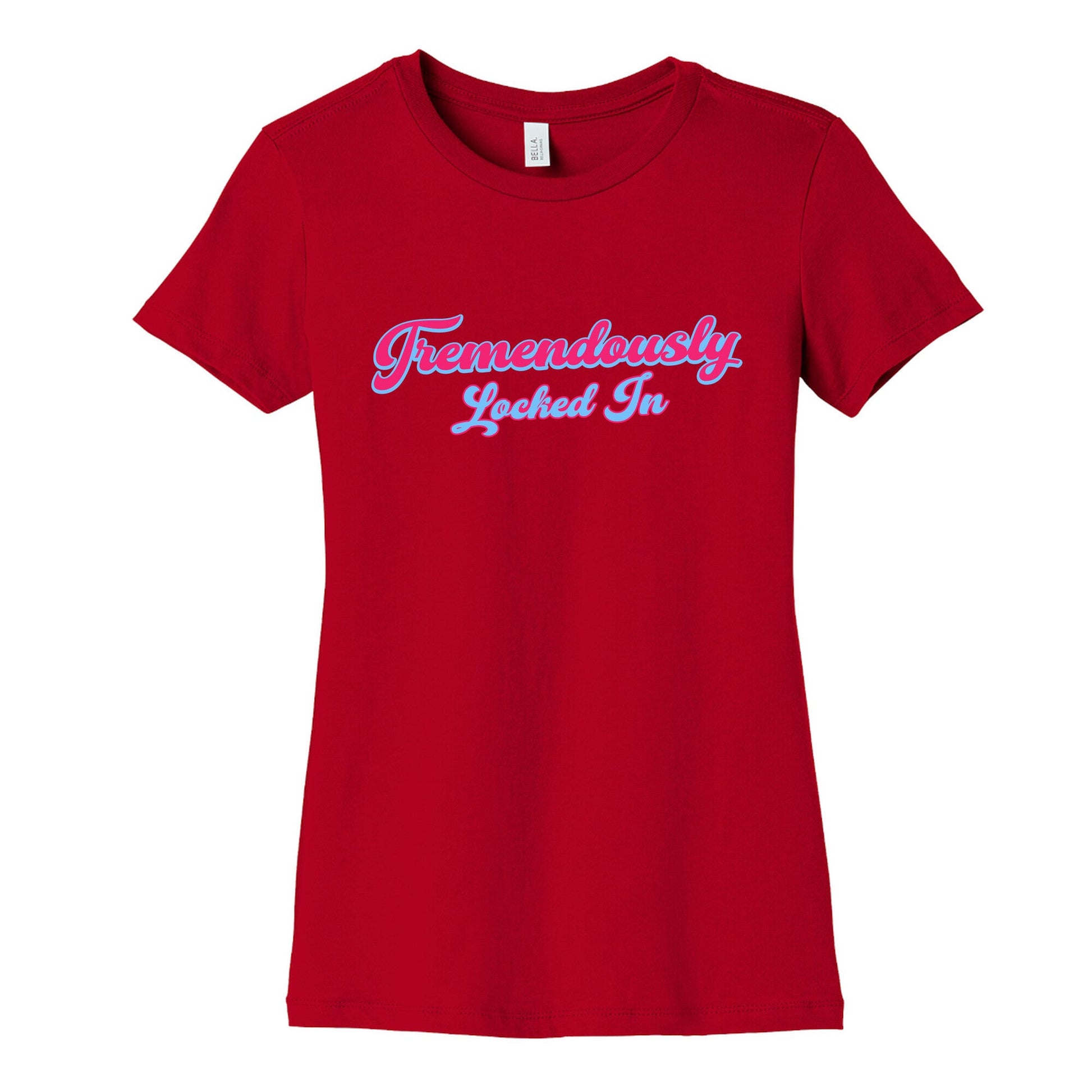 Tremendously Locked In Womens Cotton Tee