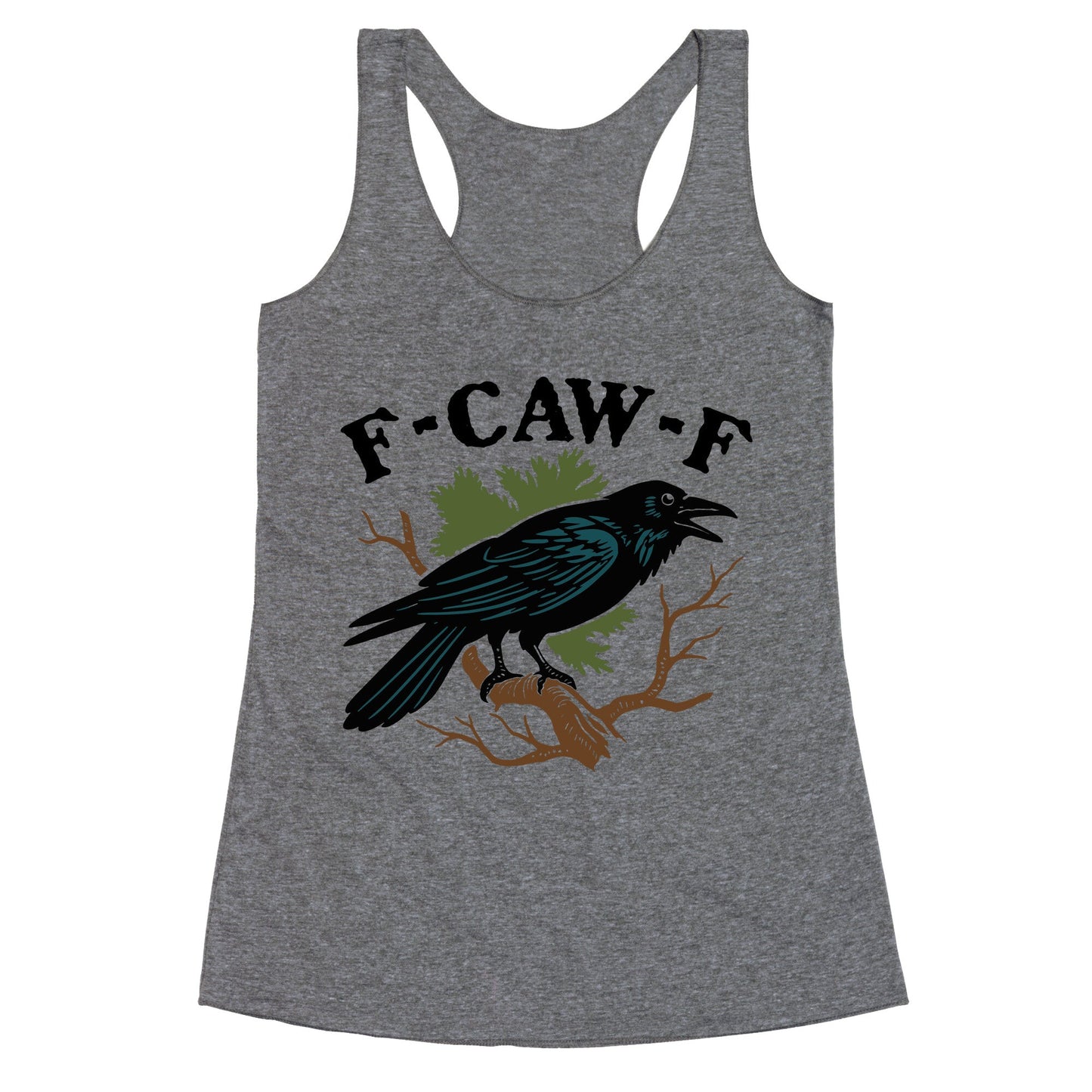 F Caw F Racerback Tank