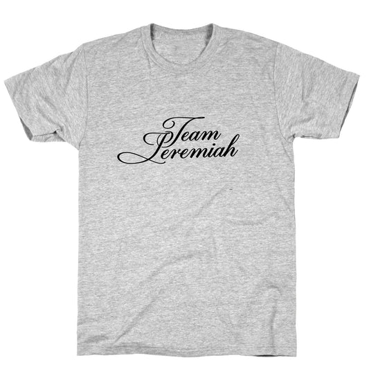Team Jeremiah TSITP T-Shirt