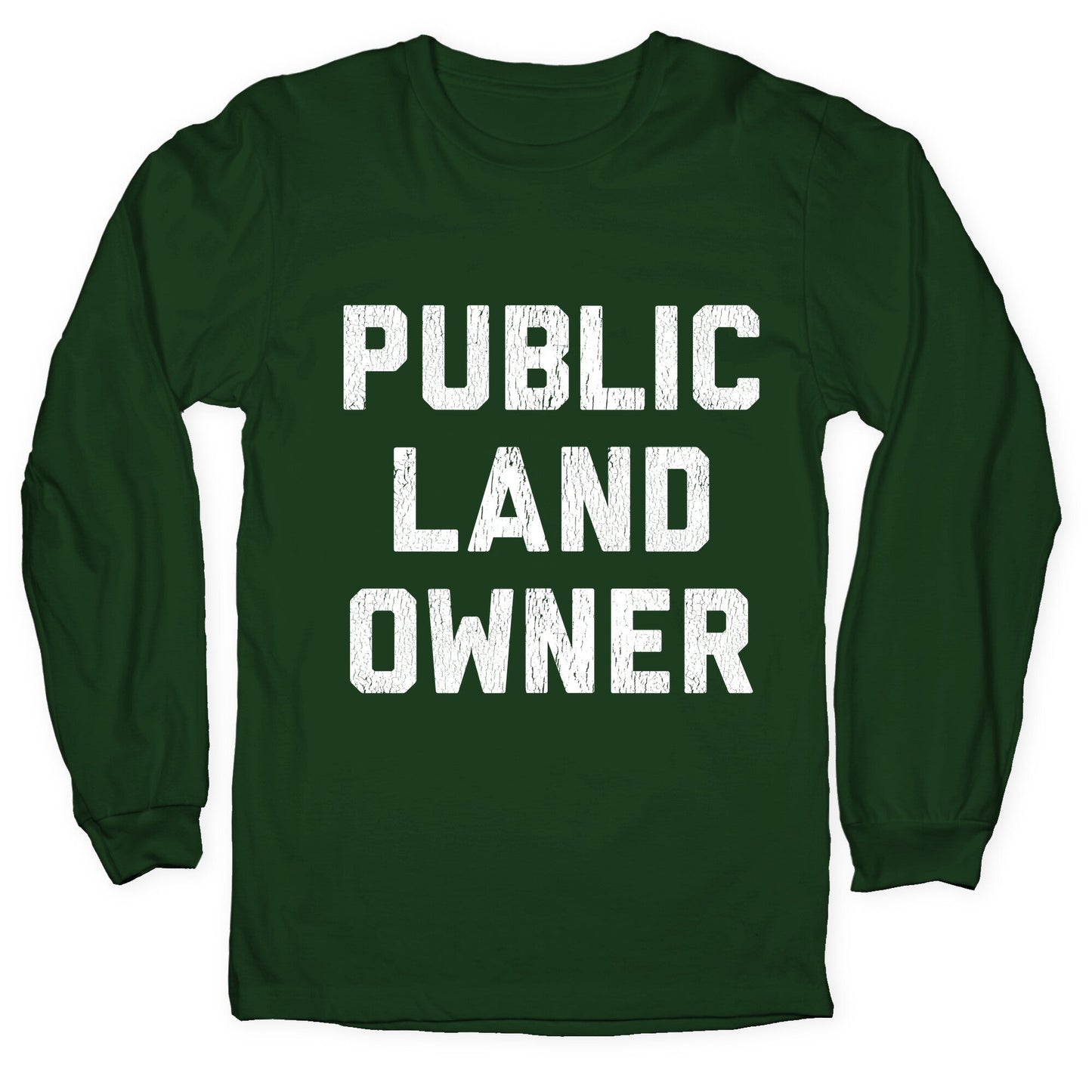 Public Land Owner Longsleeve Tee