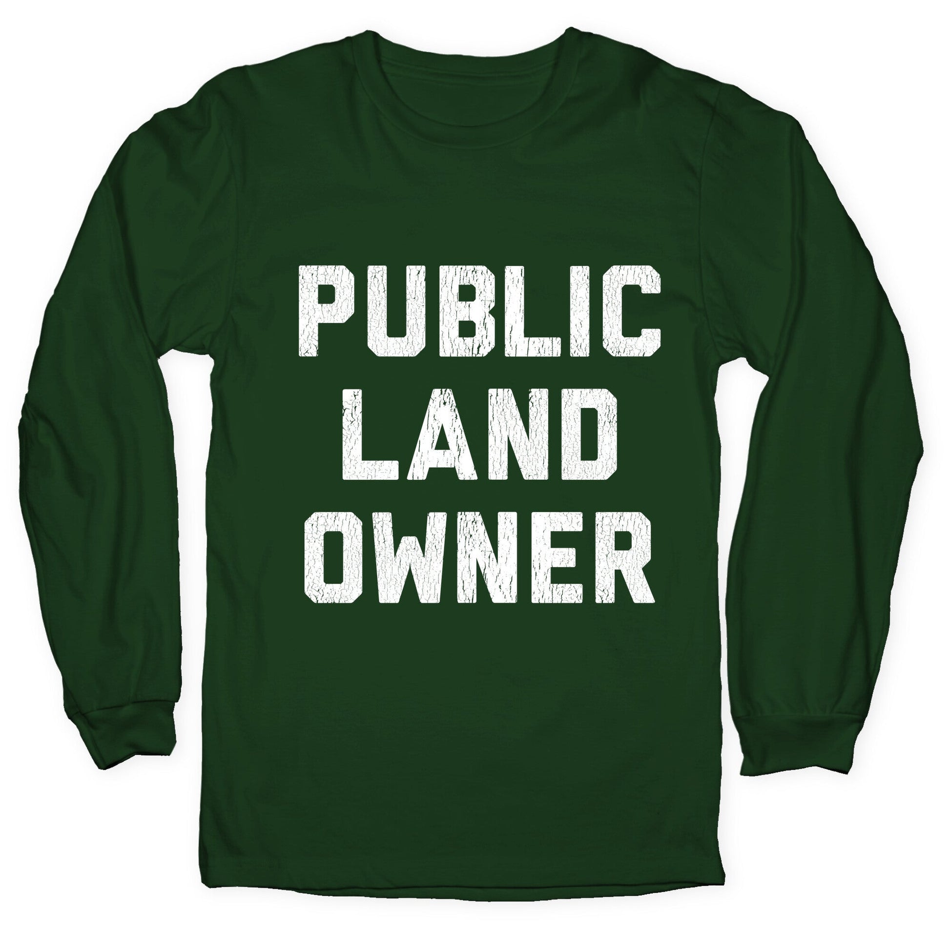 Public Land Owner Longsleeve Tee