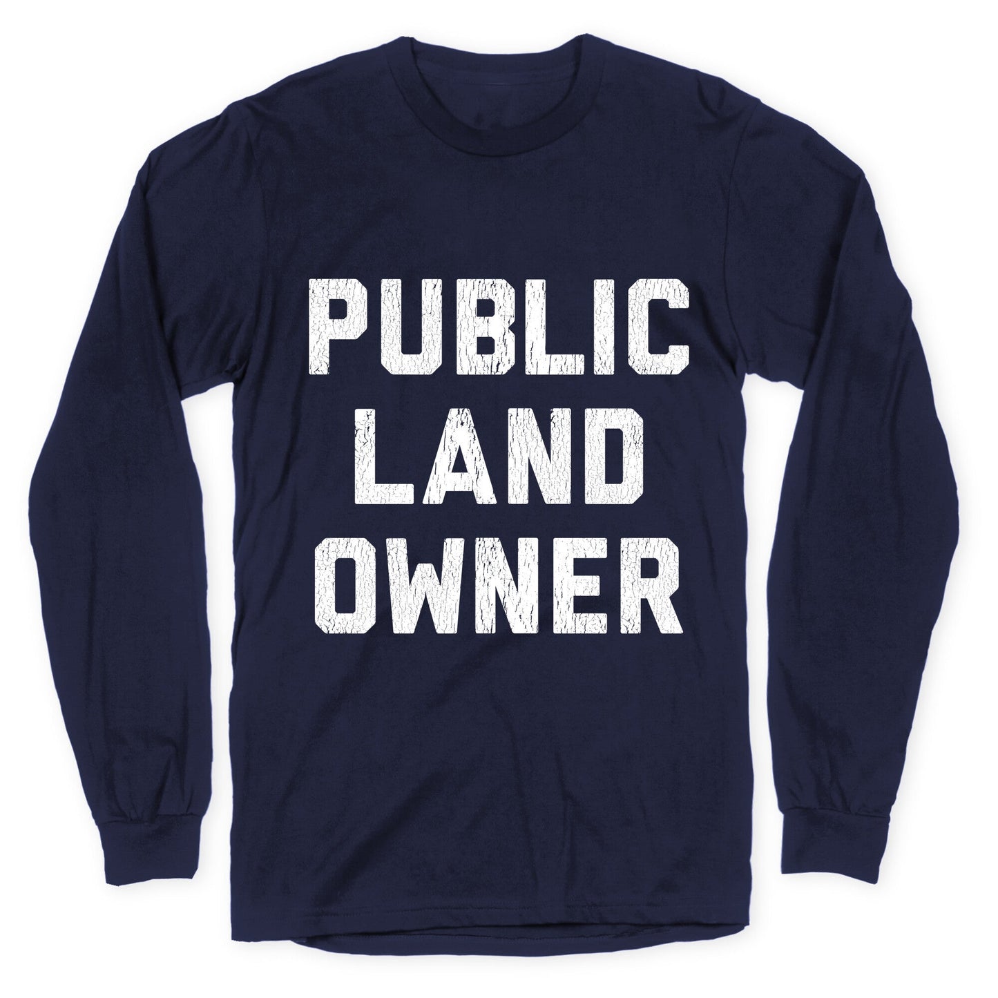 Public Land Owner Longsleeve Tee