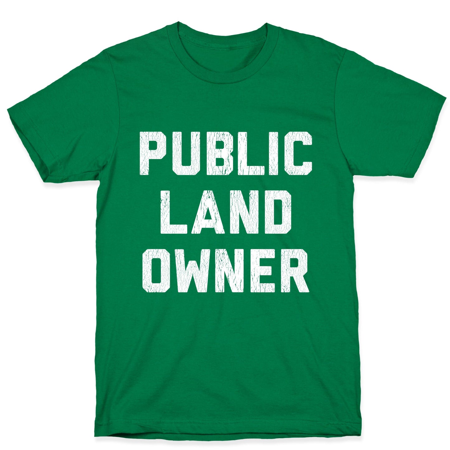 Public Land Owner T-Shirt