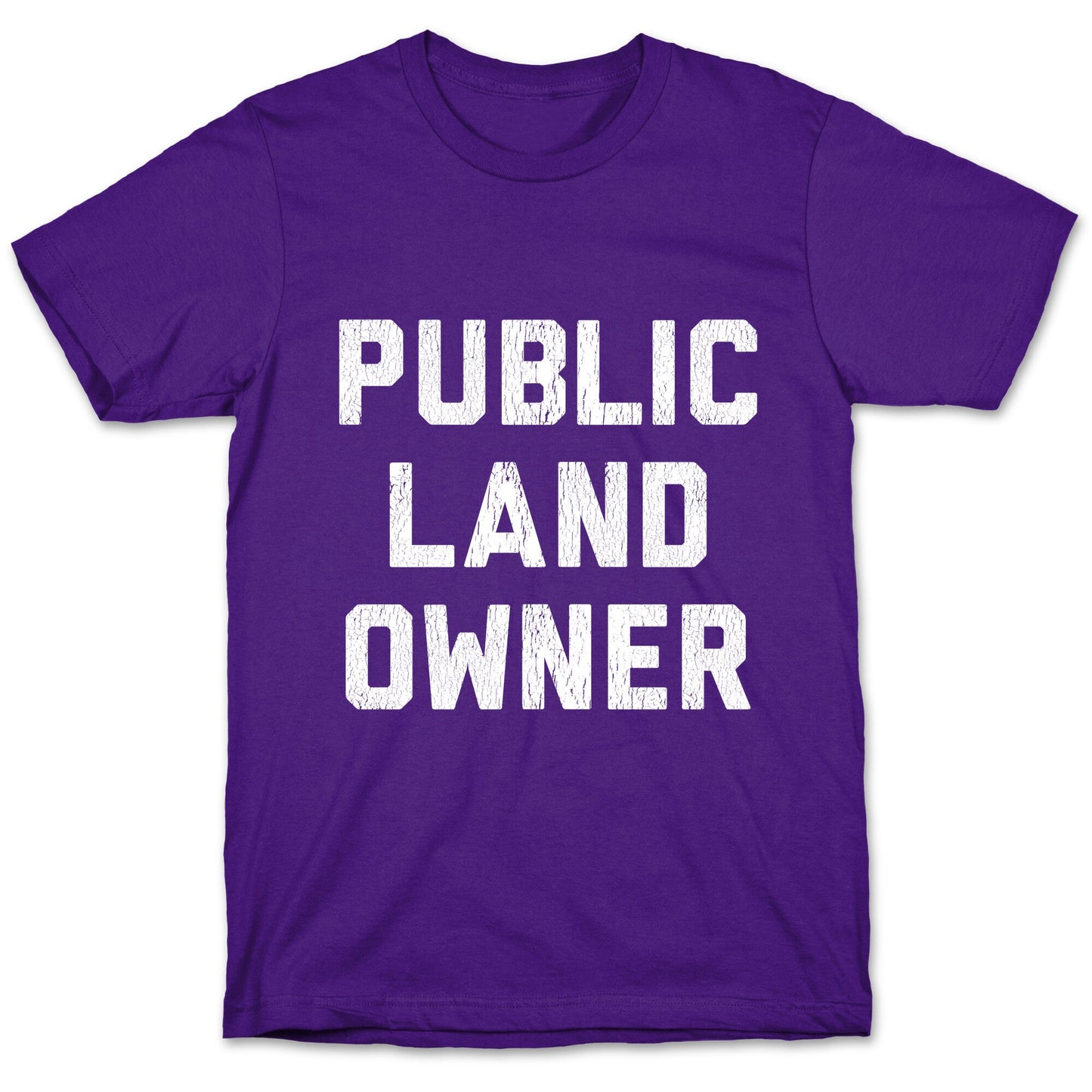 Public Land Owner T-Shirt