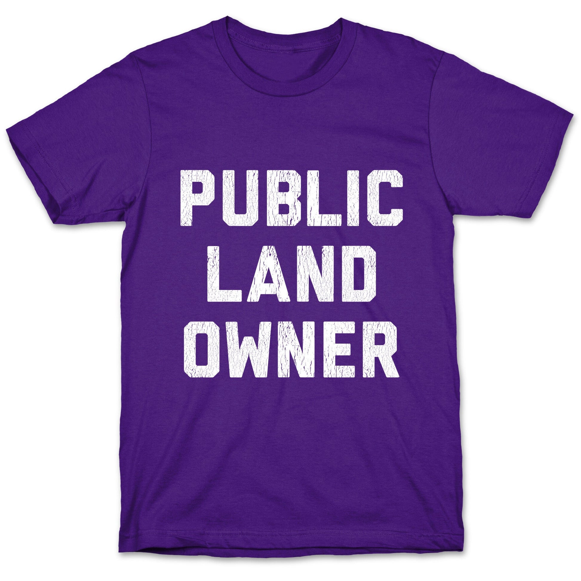Public Land Owner T-Shirt