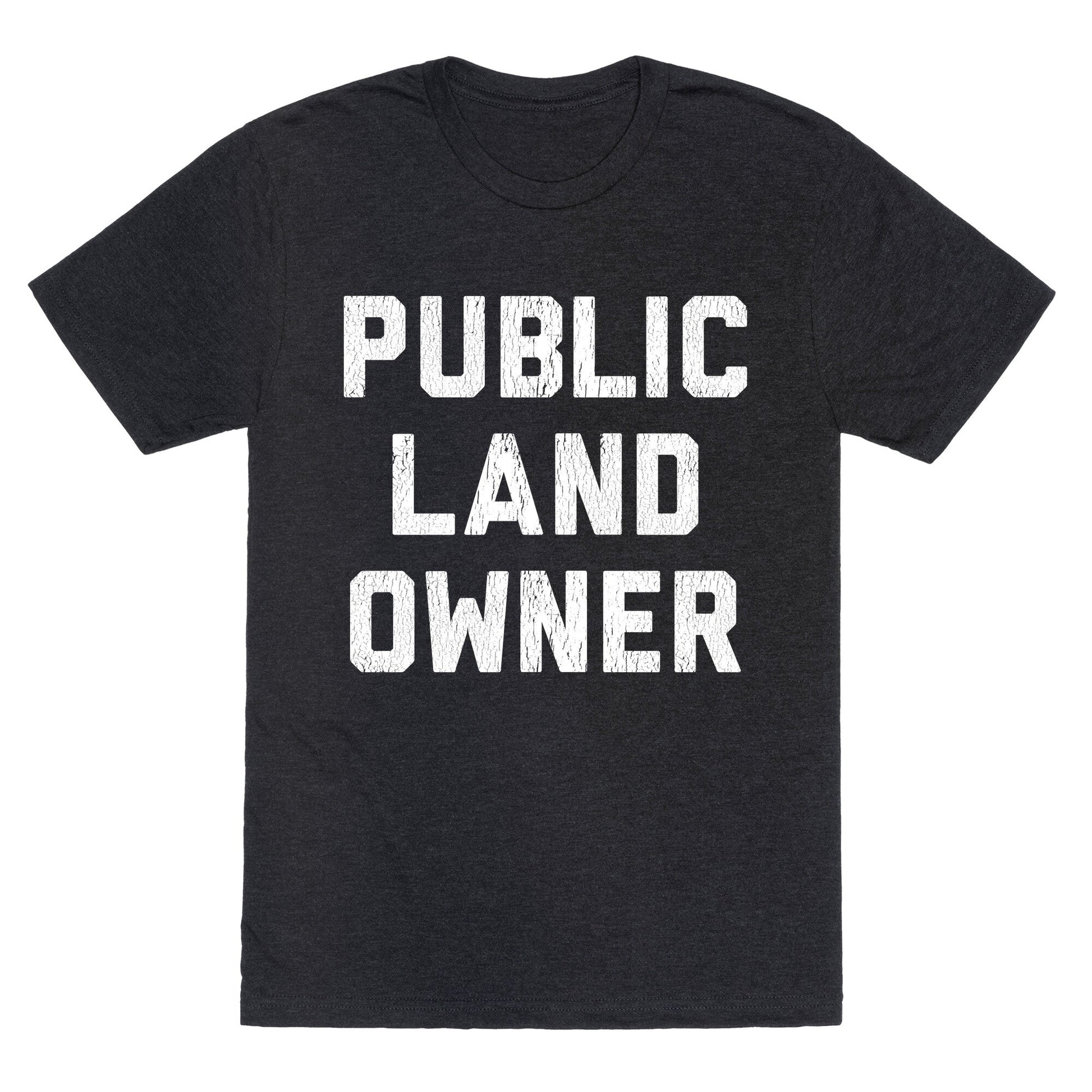 Public Land Owner Unisex Triblend Tee