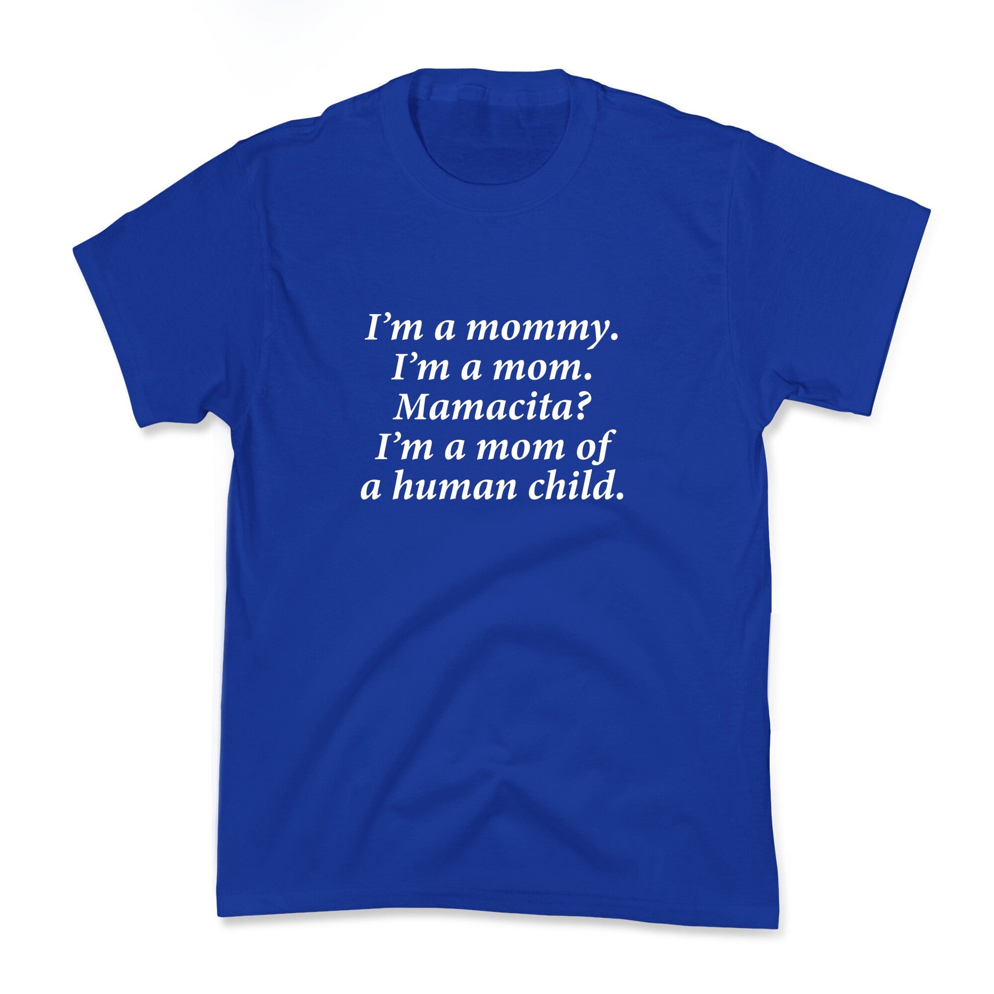 Im a Mommy Mamacita Kids Tee