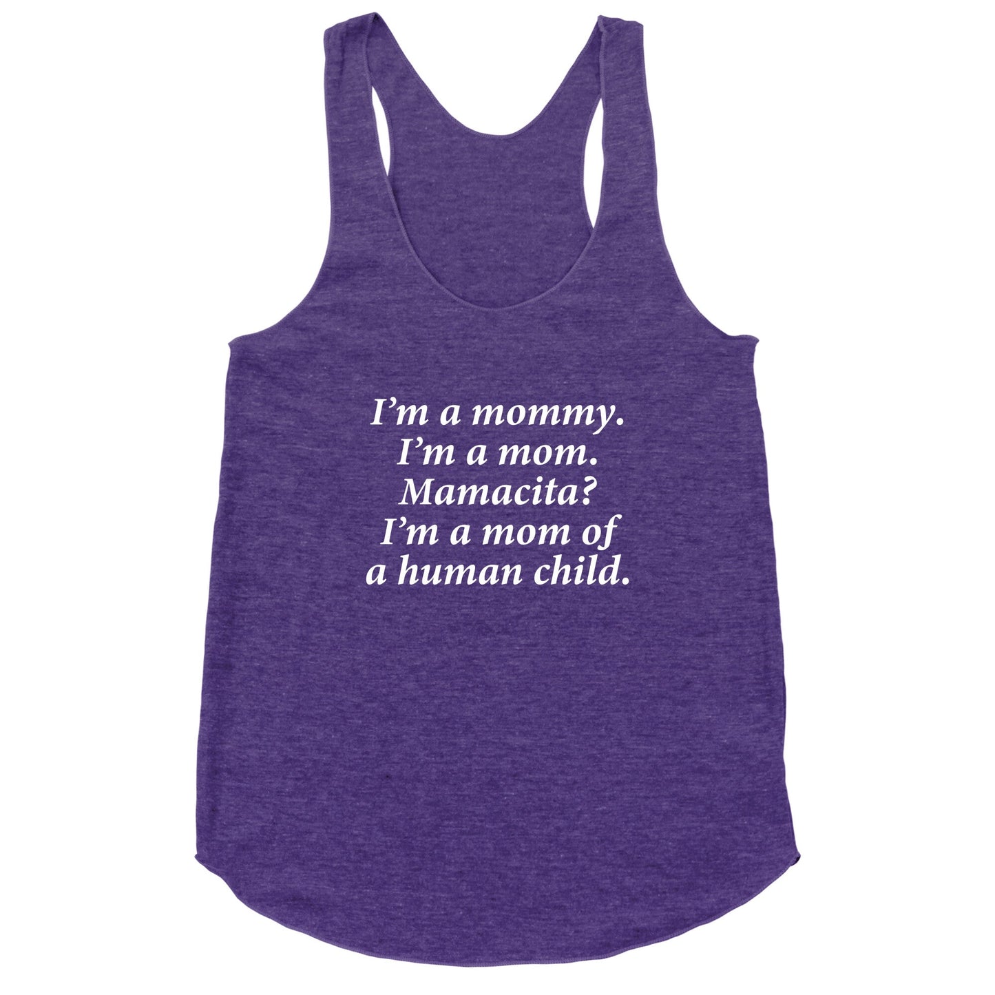 Im a Mommy Mamacita Racerback Tank