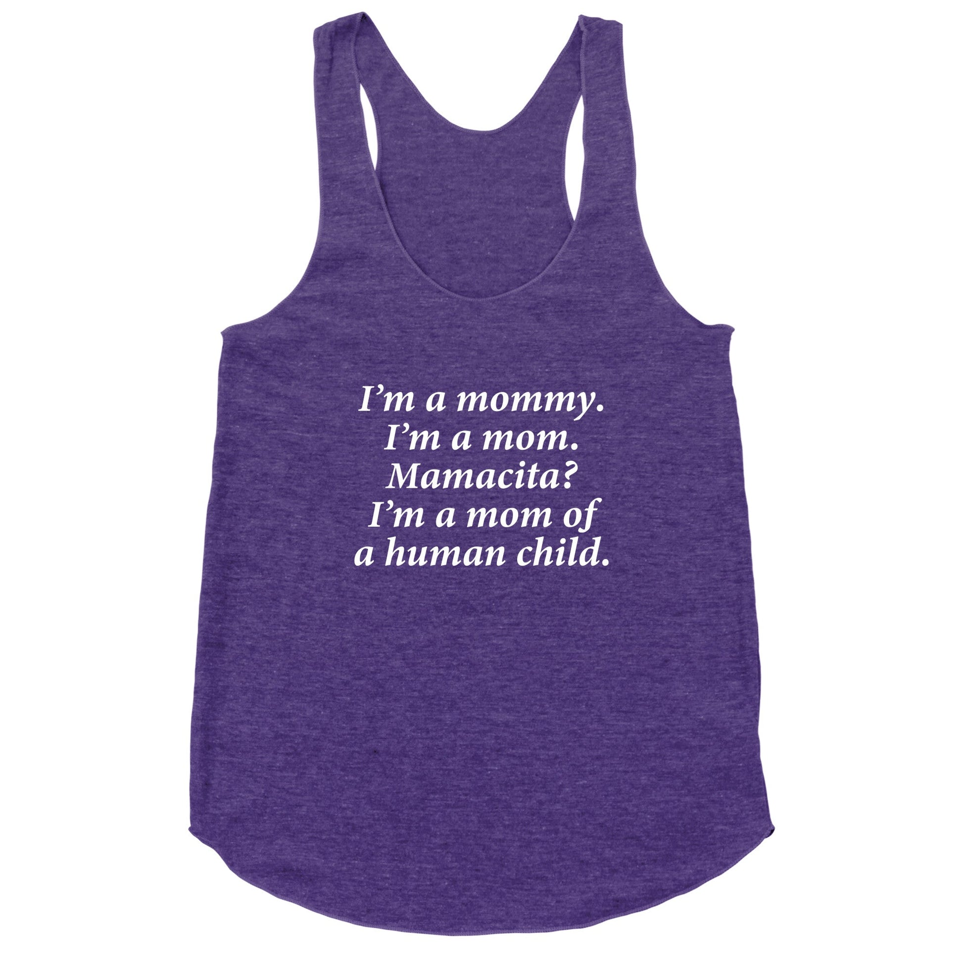 Im a Mommy Mamacita Racerback Tank