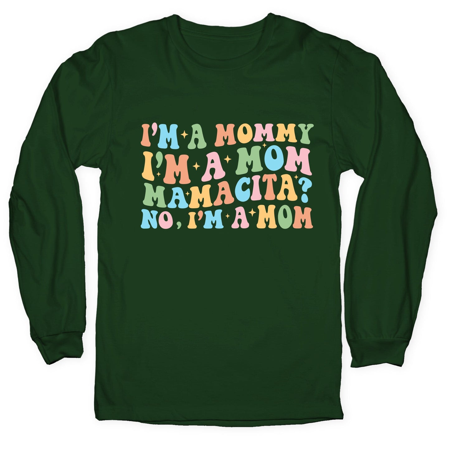 Mommy Mamacita Longsleeve Tee