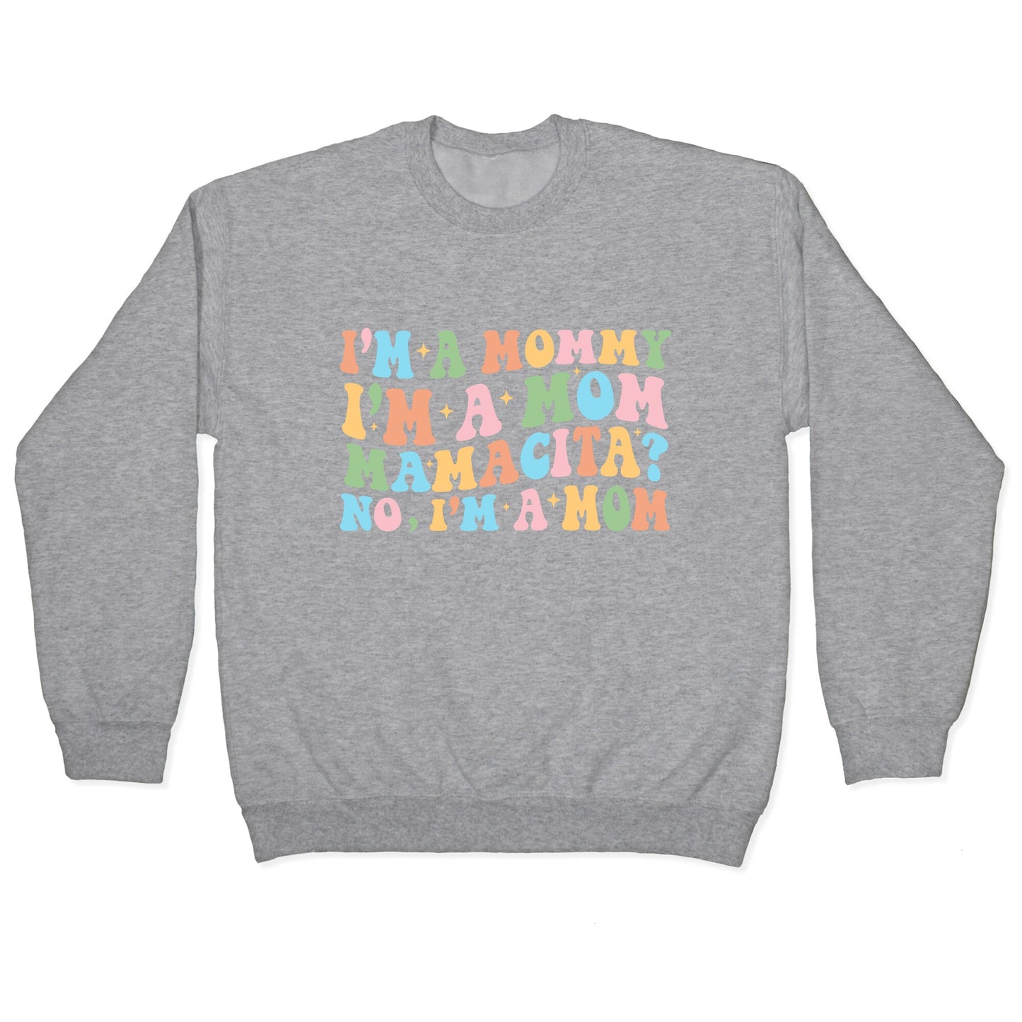 Mommy Mamacita Crewneck Sweatshirt