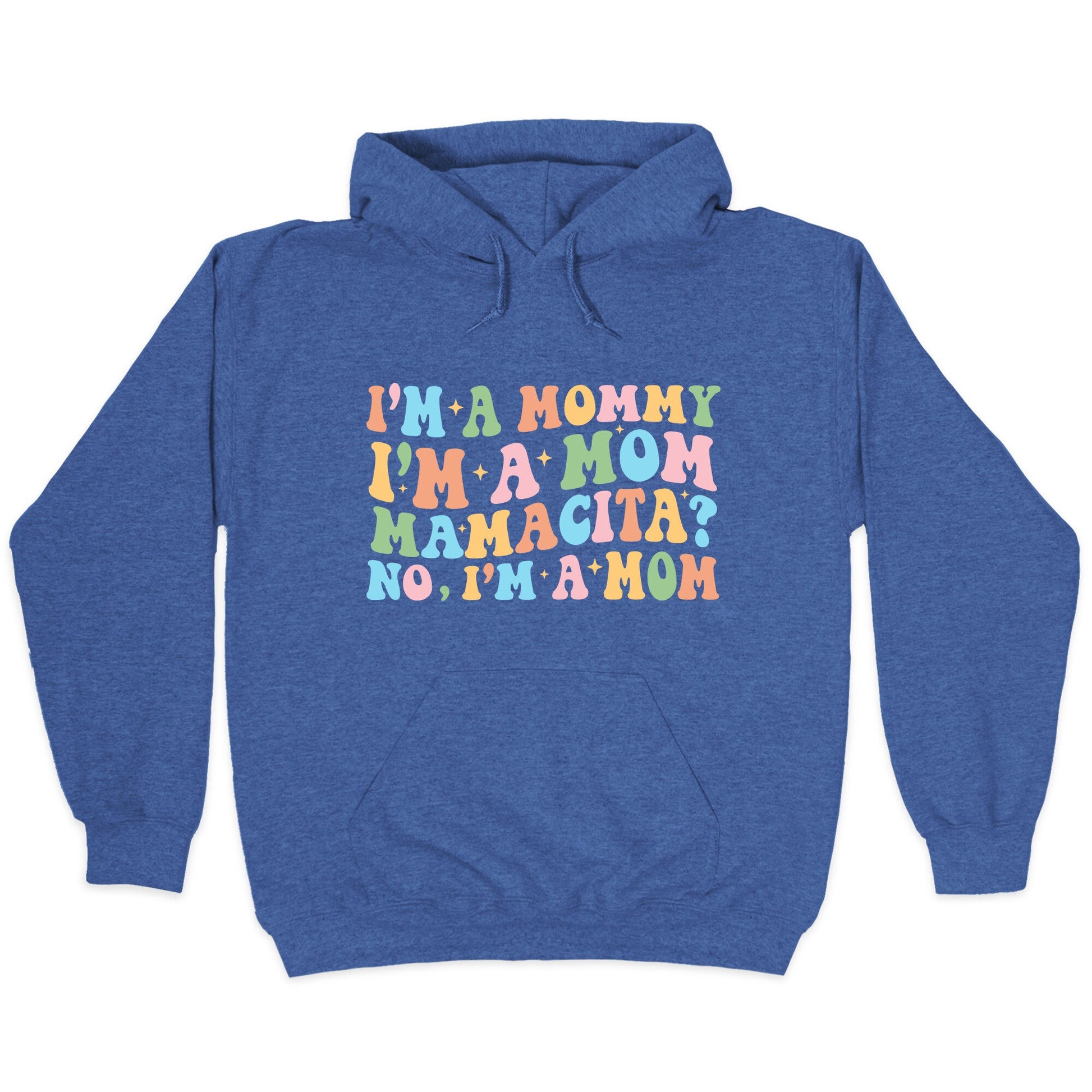 Mommy Mamacita Hoodie