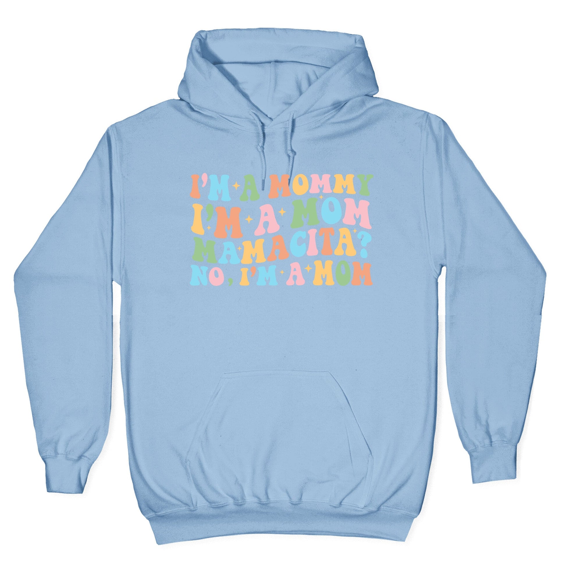 Mommy Mamacita Hoodie