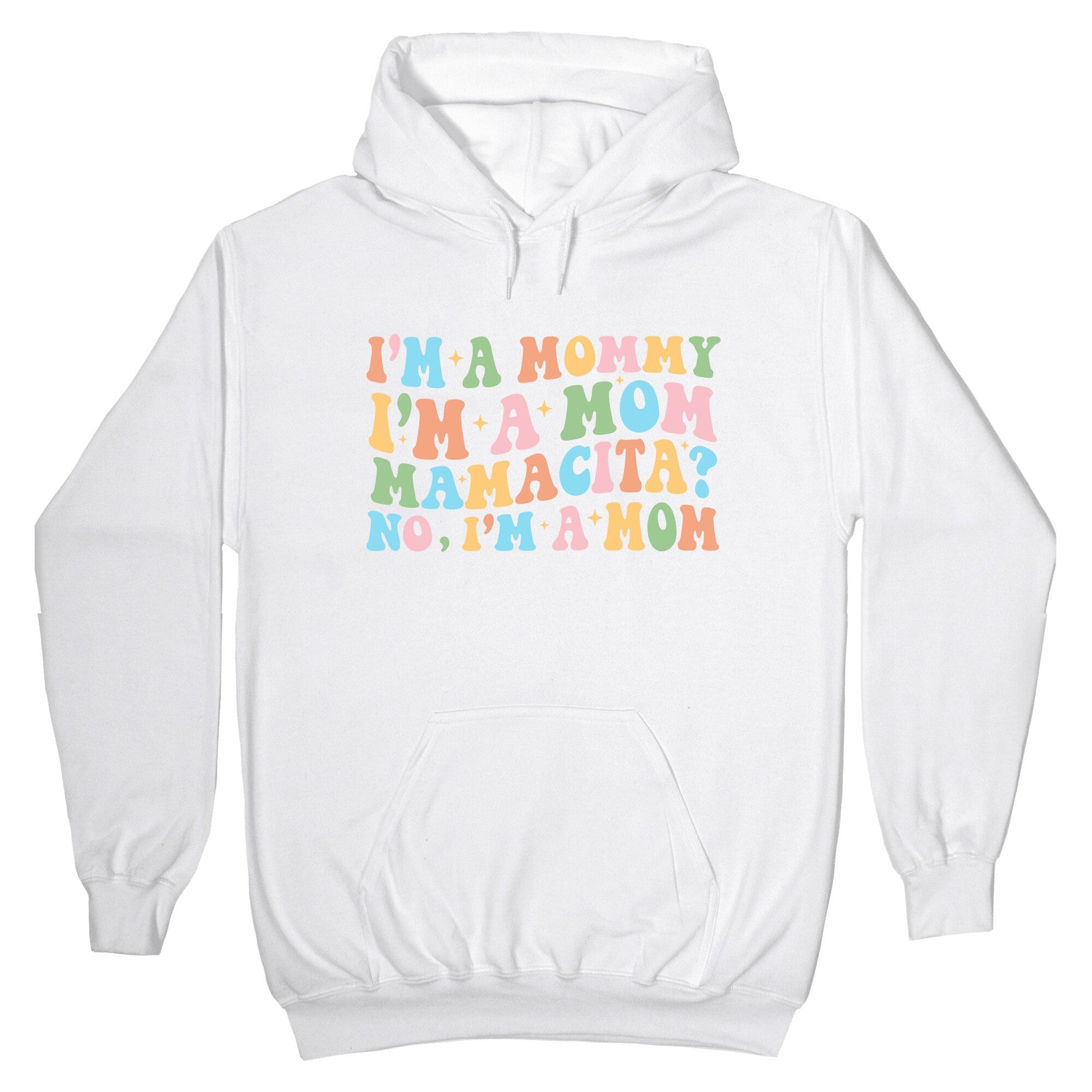 Mommy Mamacita Hoodie