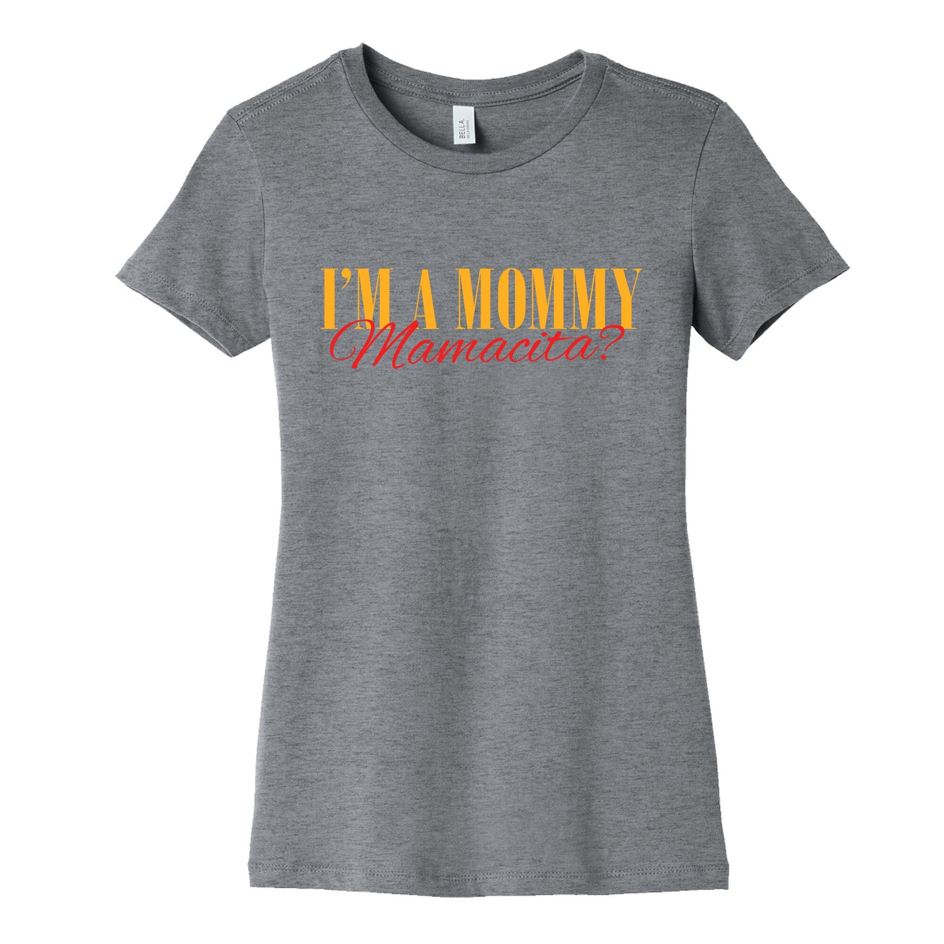 Mamacita Mom of a Human Womens Cotton Tee